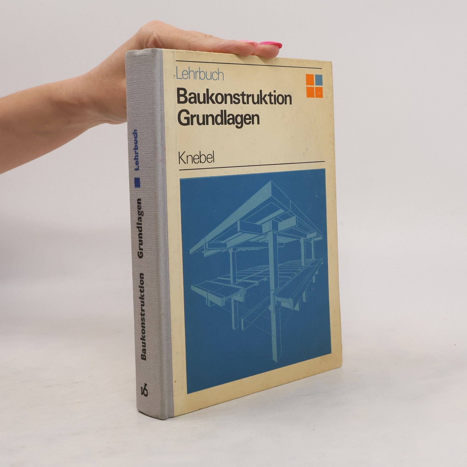 Johannes Knebel Grundlagen der Baukonstruktion