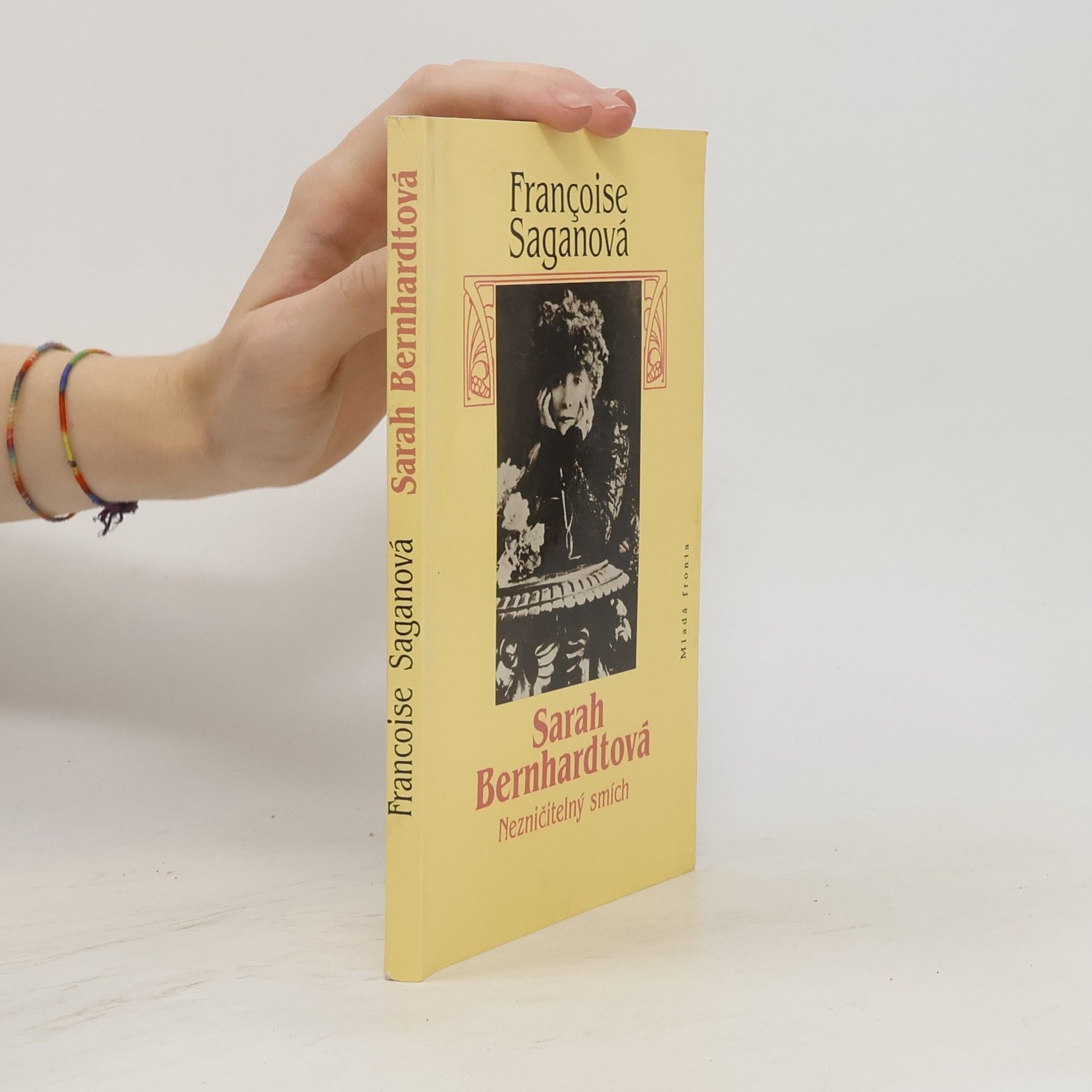 Françoise Saganová Sarah Bernhardtová : nezničitelný smích