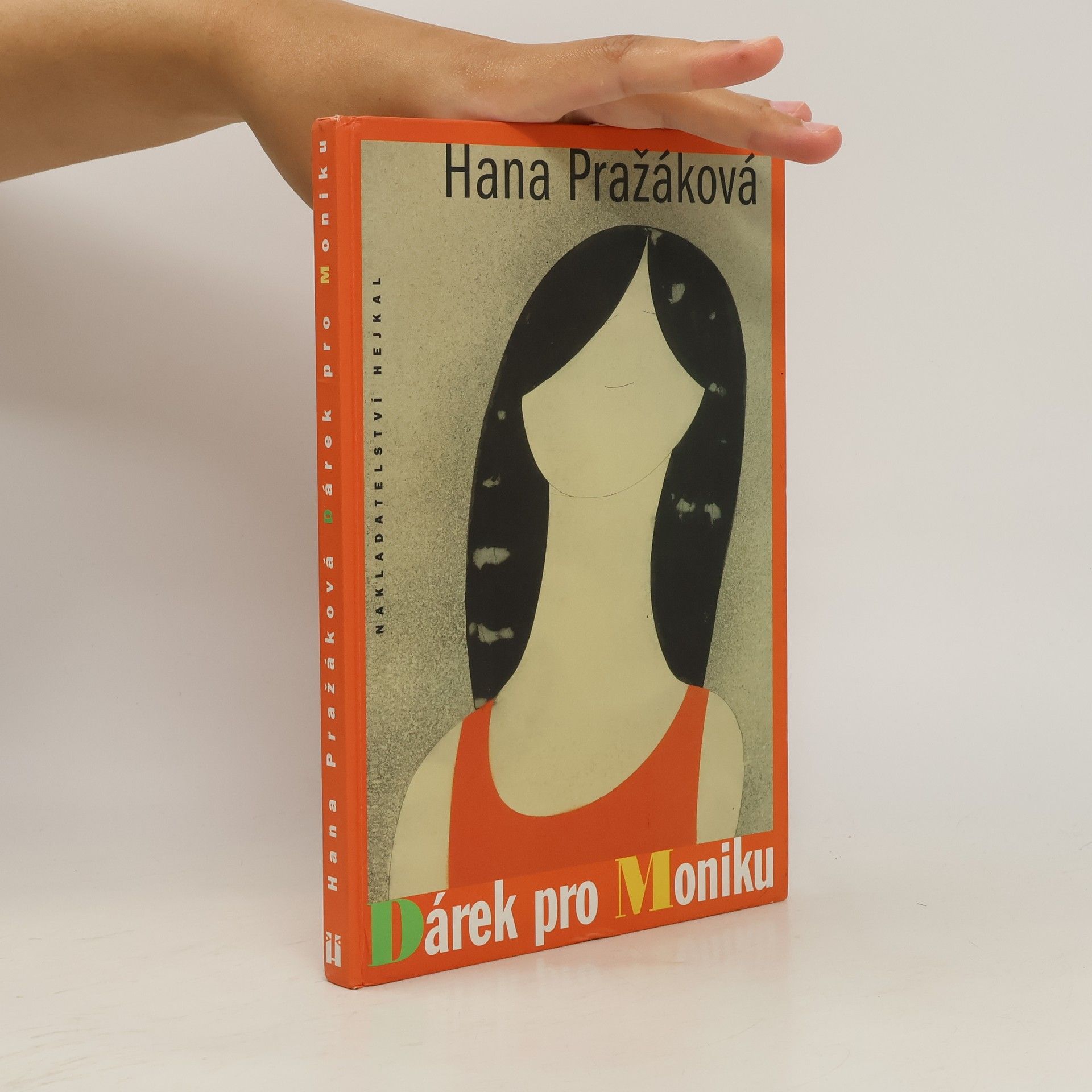 Hana Pražáková Dárek pro Moniku