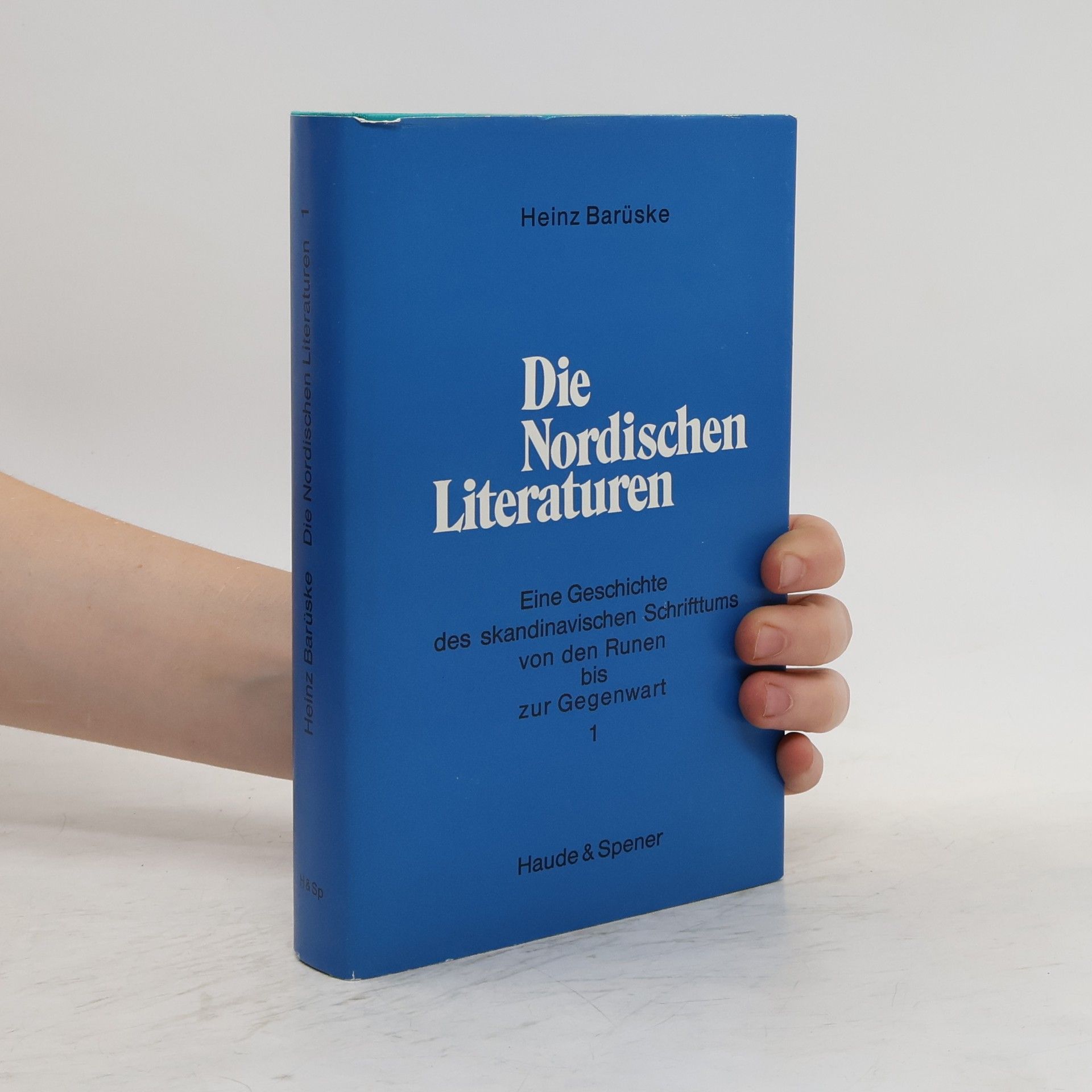 Heinz Barüske Die Nordischen Literaturen I. Eine Geschichte des skandinavischen Schrifttums, von den Runen bis zur Gegenwart.