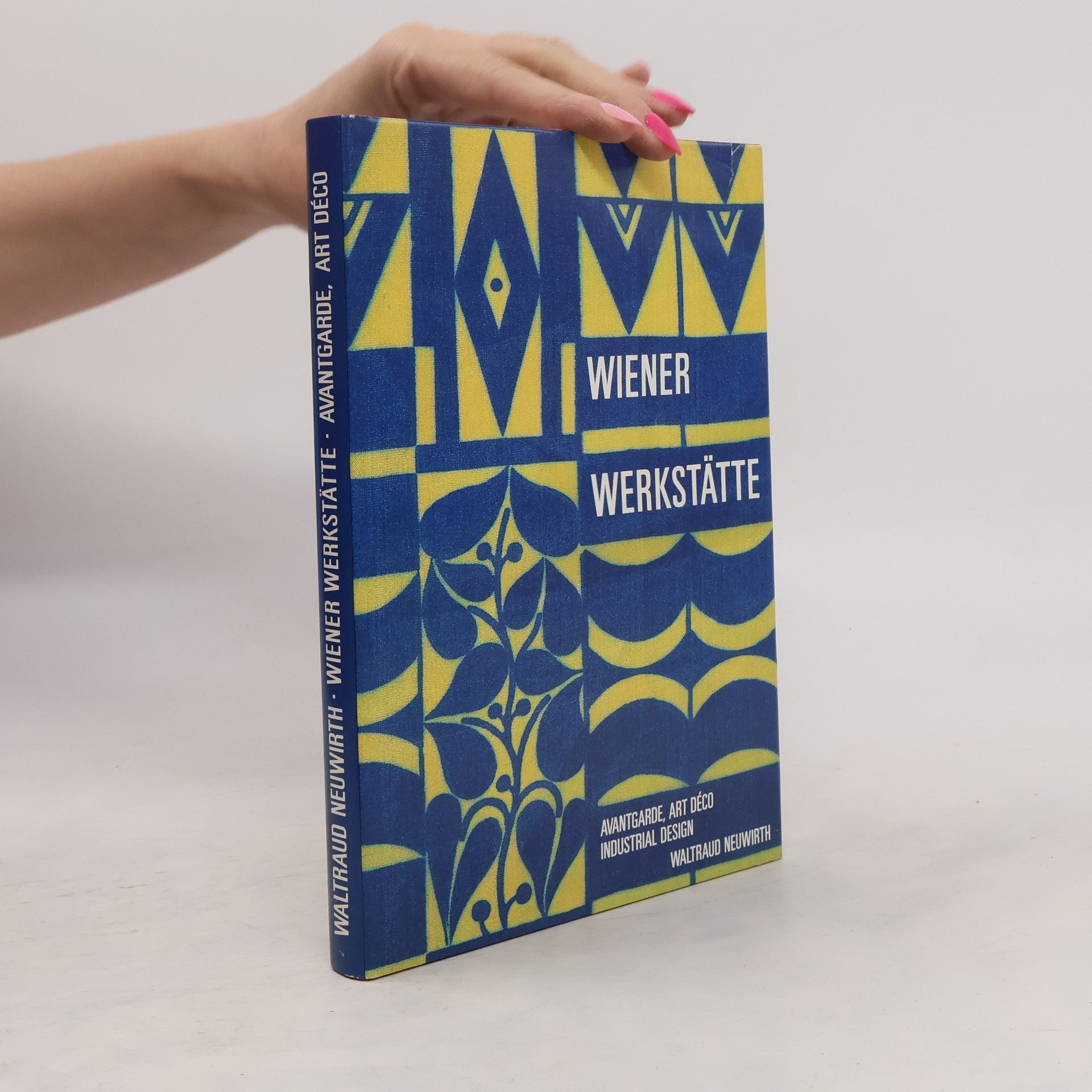 Waltraud Neuwirth Wiener Werkstätte : Avantgarde, Art Deko, Industrial Design