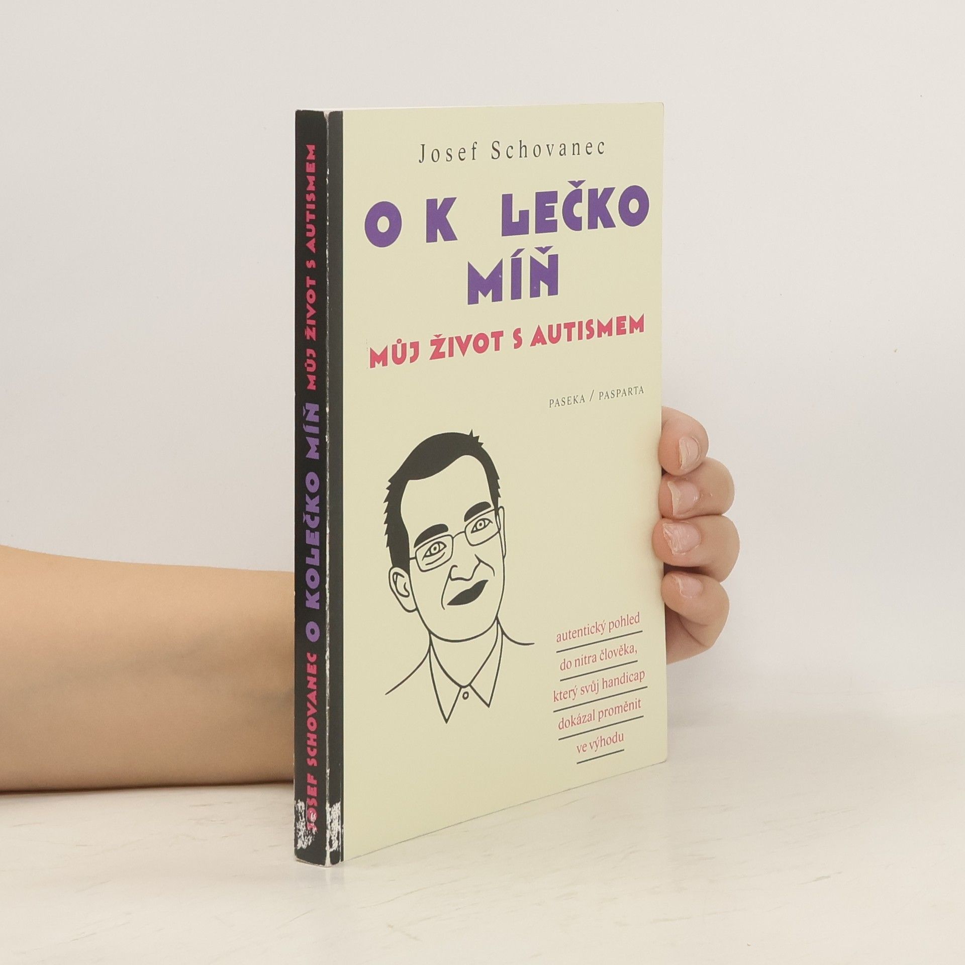 Josef Schovanec O kolečko míň : můj život s autismem