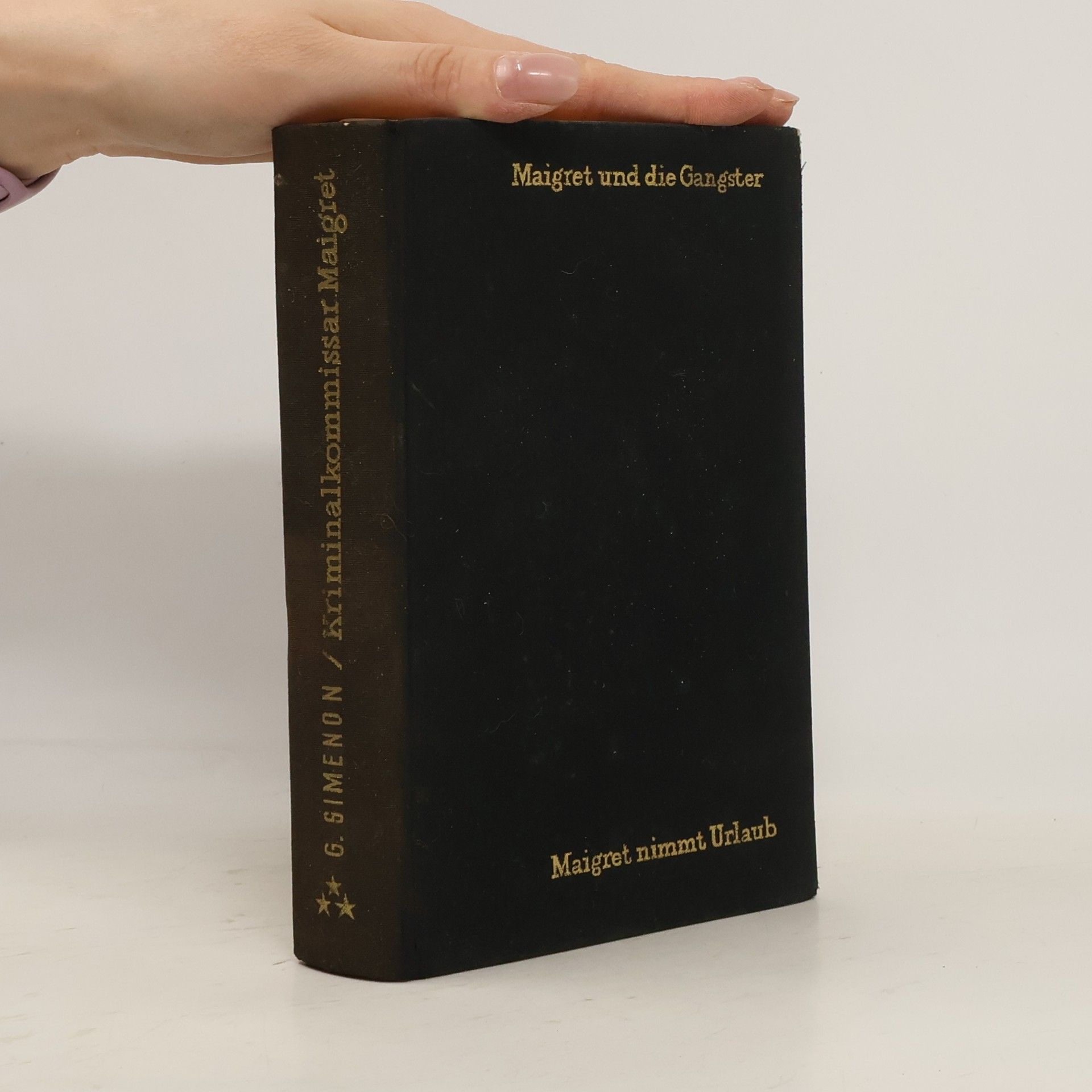 Georges Simenon Maigret und die Gangster. Maigret nimmt Urlaub. 2 romane in einen band