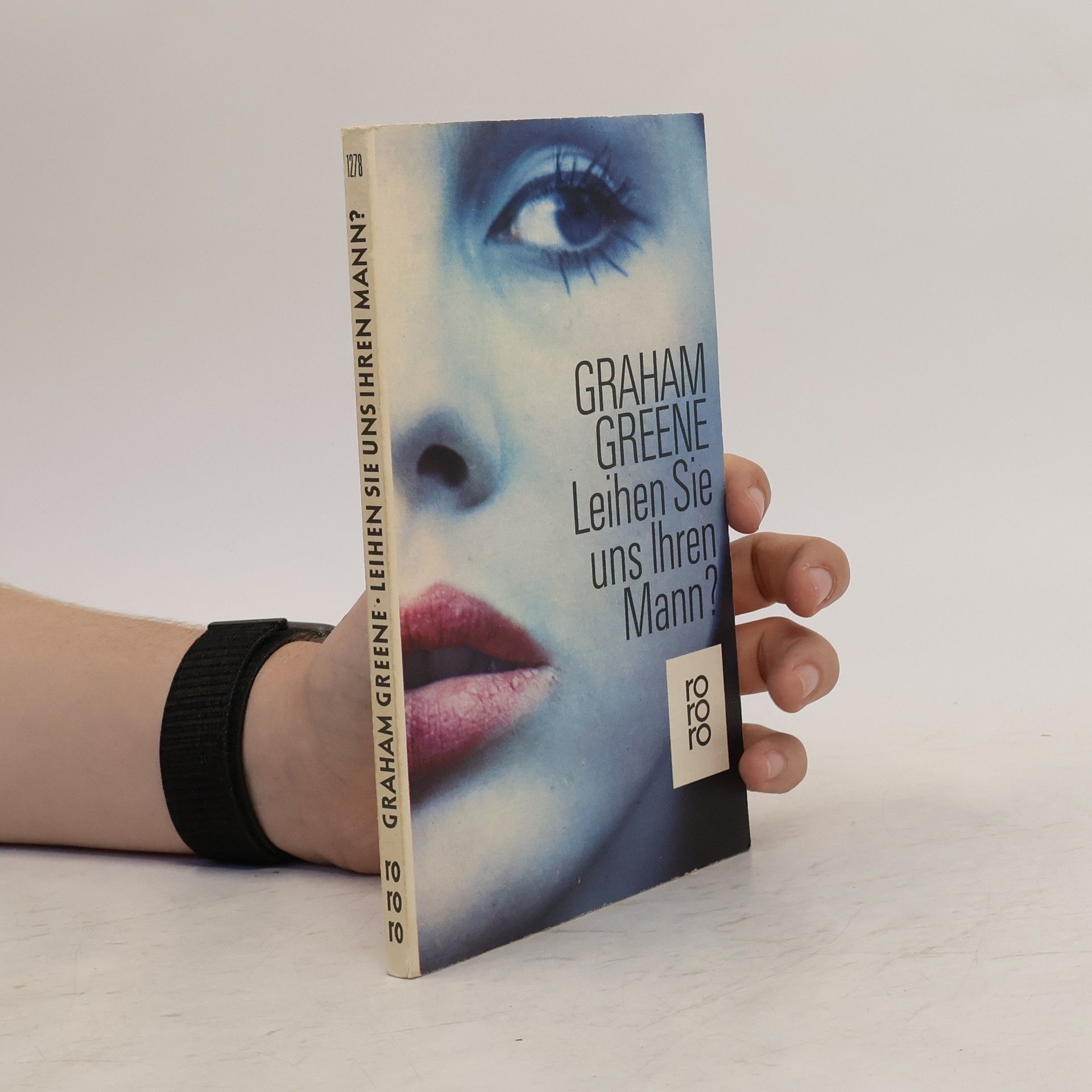 Graham Greene Leihen Sie uns Ihren Mann?