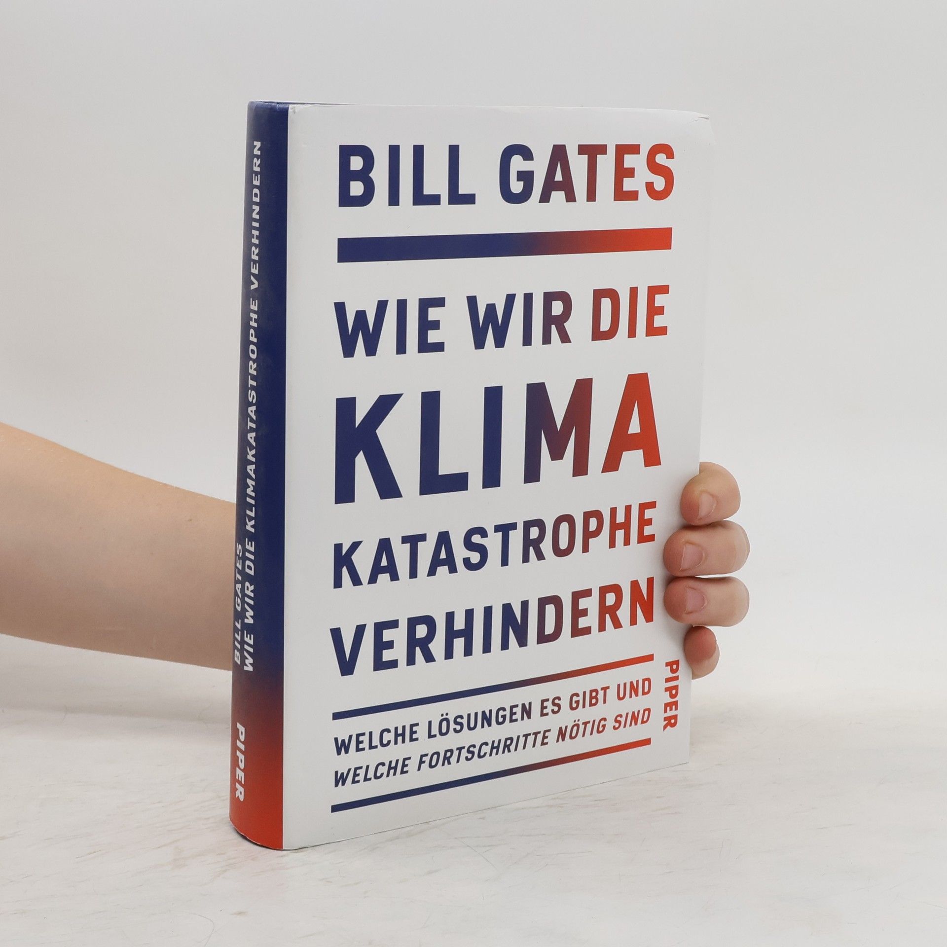 Bill Gates Wie wir die Klimakatastrophe verhindern