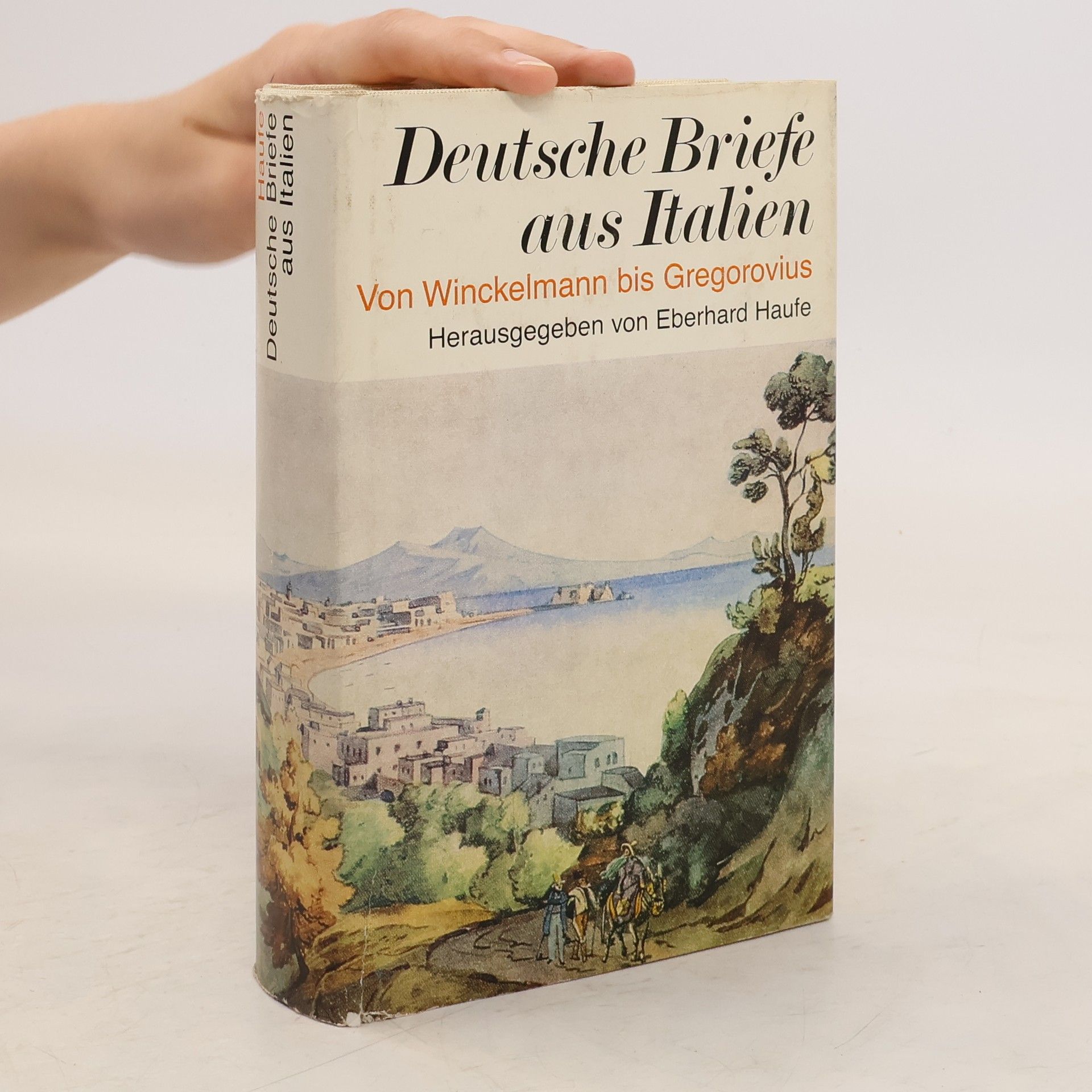 Eberhard Haufe Deutsche Briefe aus Italien
