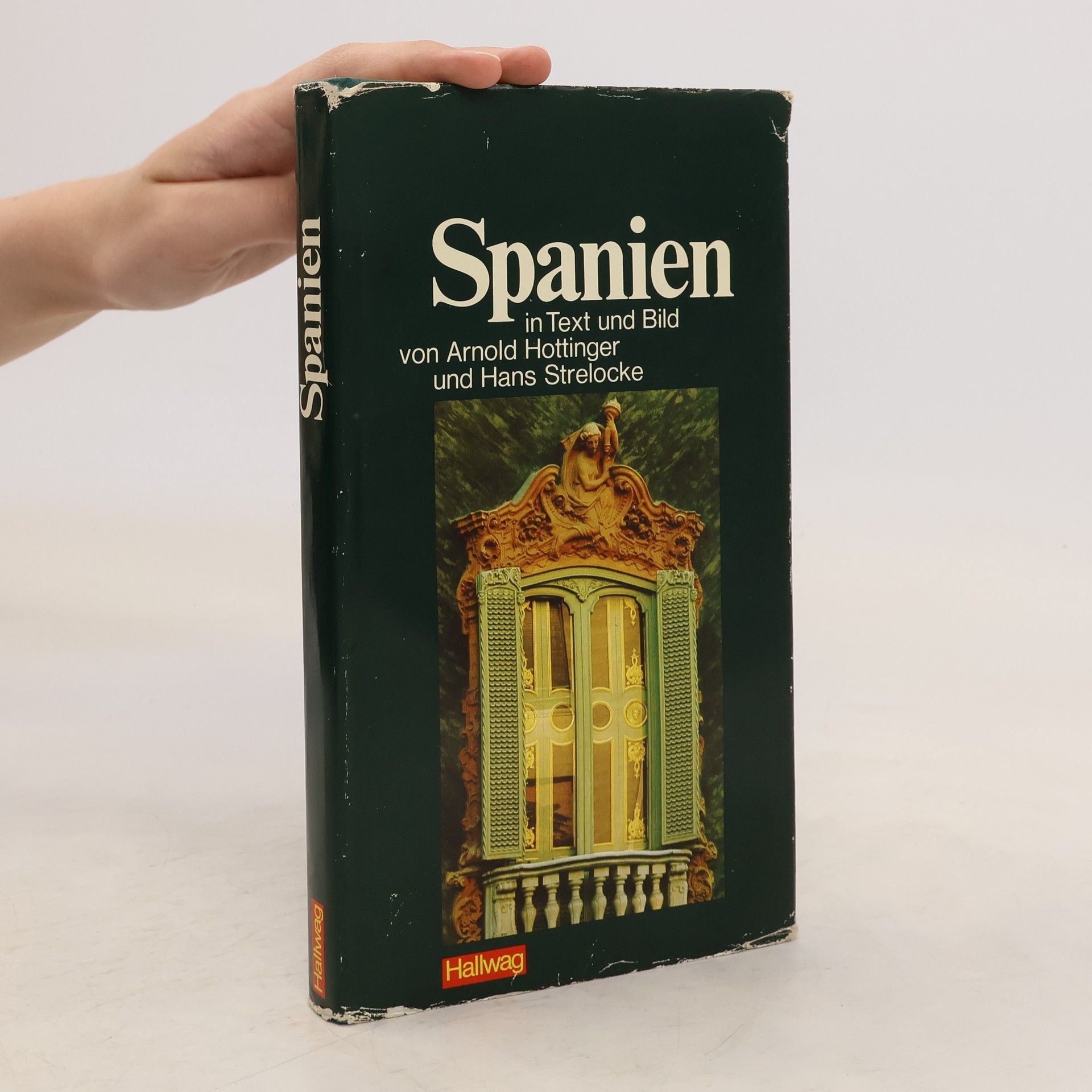 Arnold Hottinger Spanien in Text und Bild von Arnold Hottinger und Hans Strelocke
