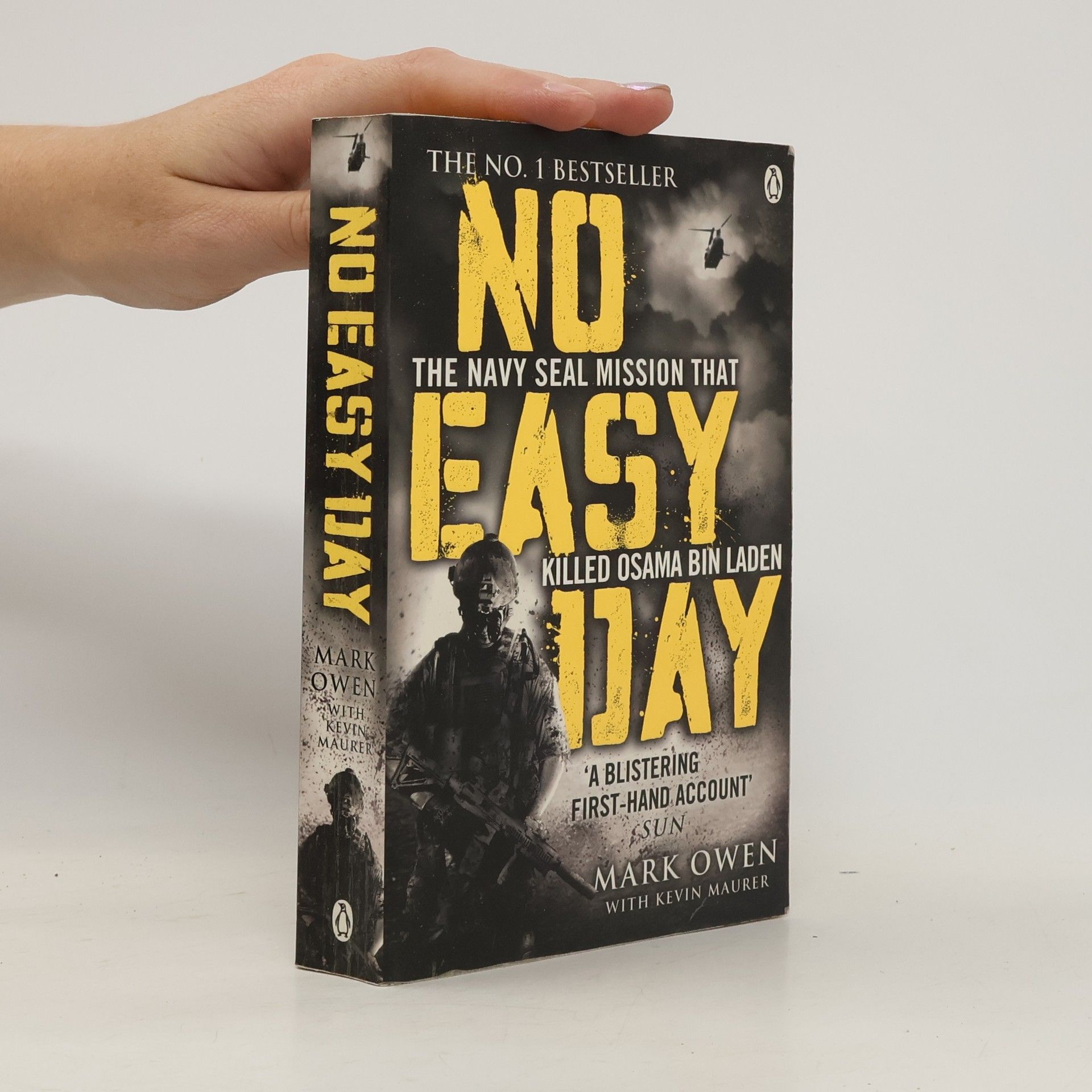 Mark Owen No easy day : the only first-hand account of the mission that killed Osama Bin Laden