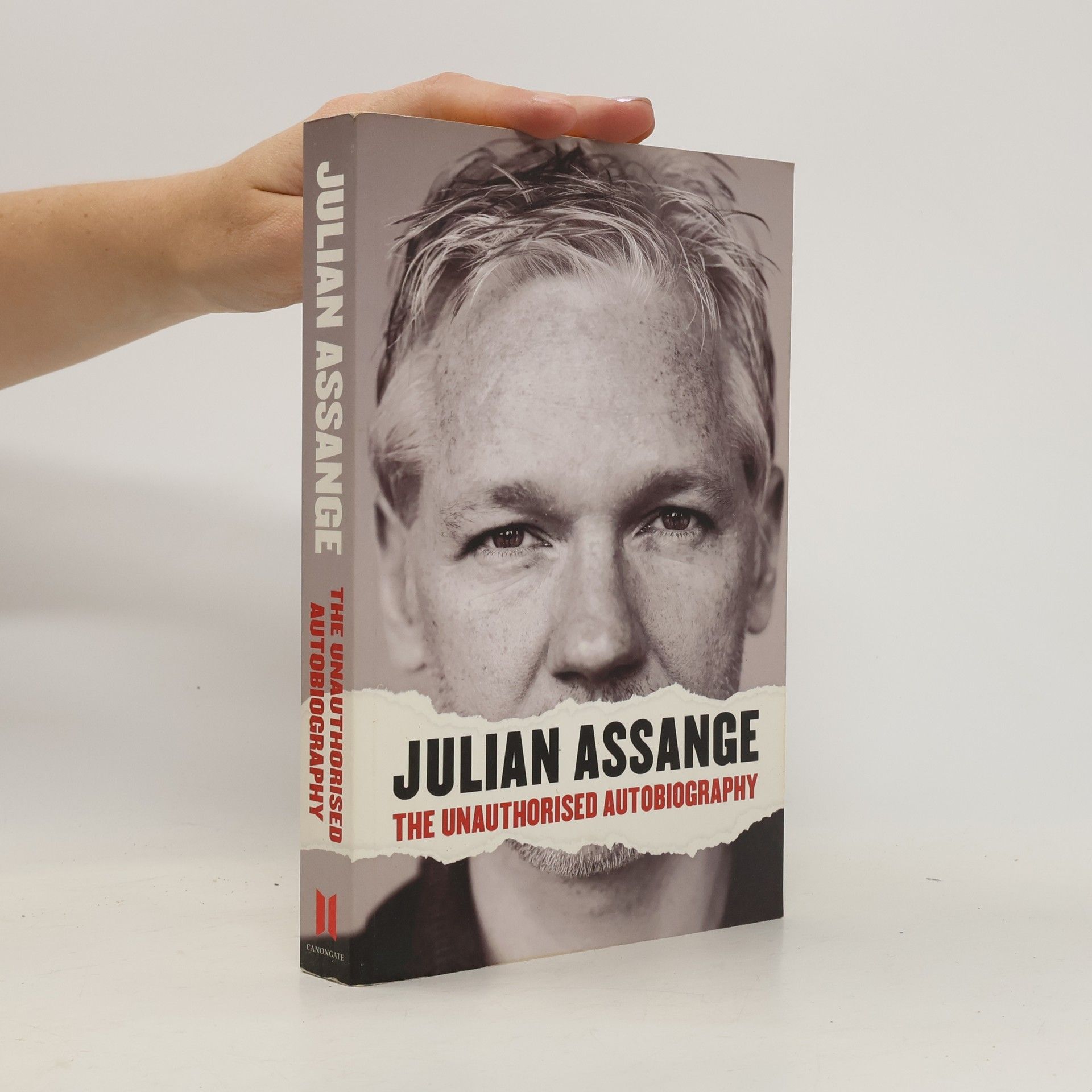 Julian Assange Julian Assange : the unauthorised autobiography
