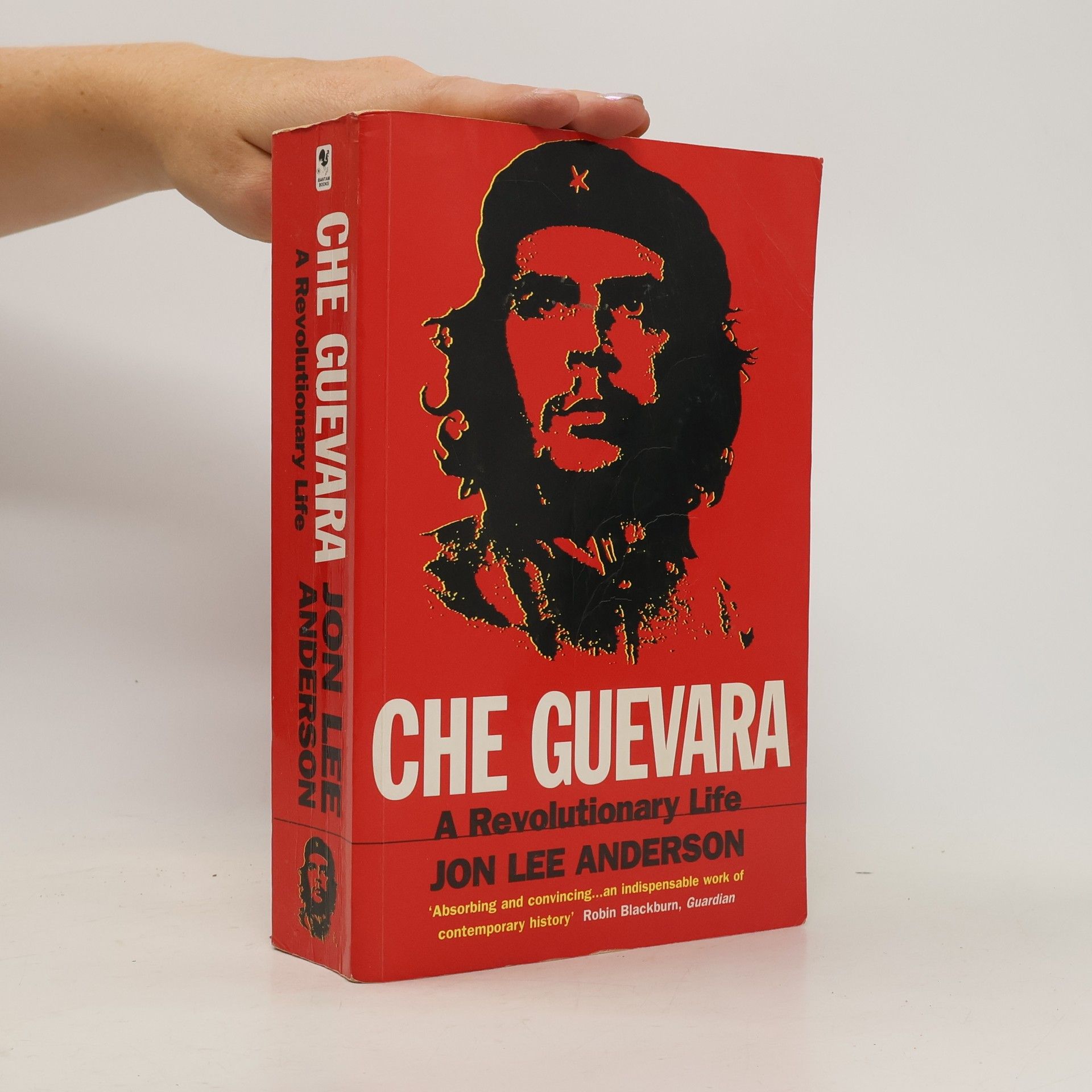 Jon Lee Anderson Che Guevara : a revolutionary life
