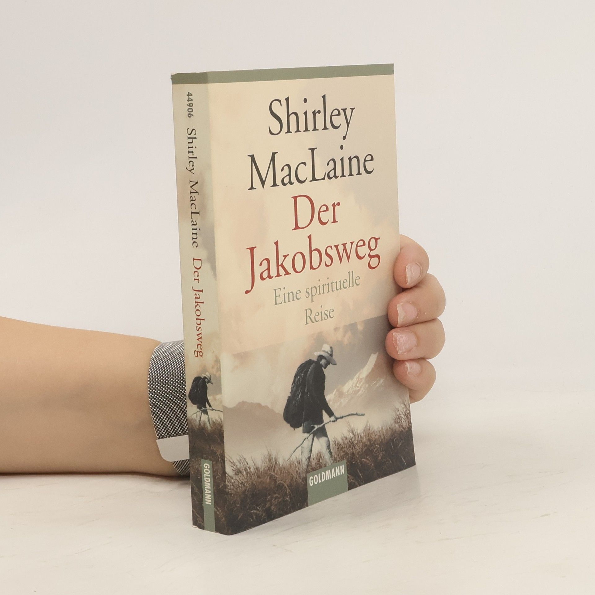 Shirlex MacLaine Der Jakobsweg. Eine spirituelle Reise.