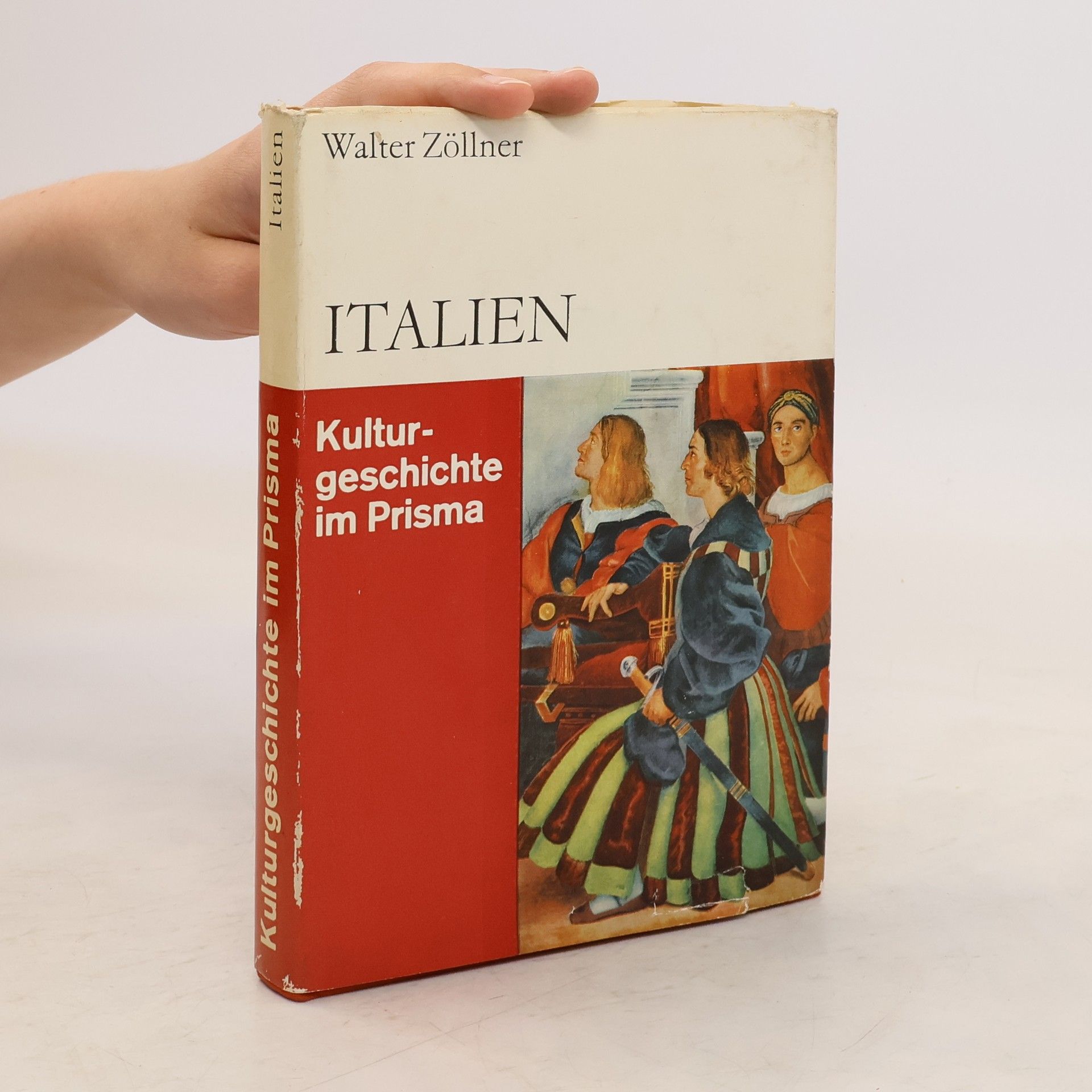 Walter Zöllner Kulturgeschichte im Prisma. Italien