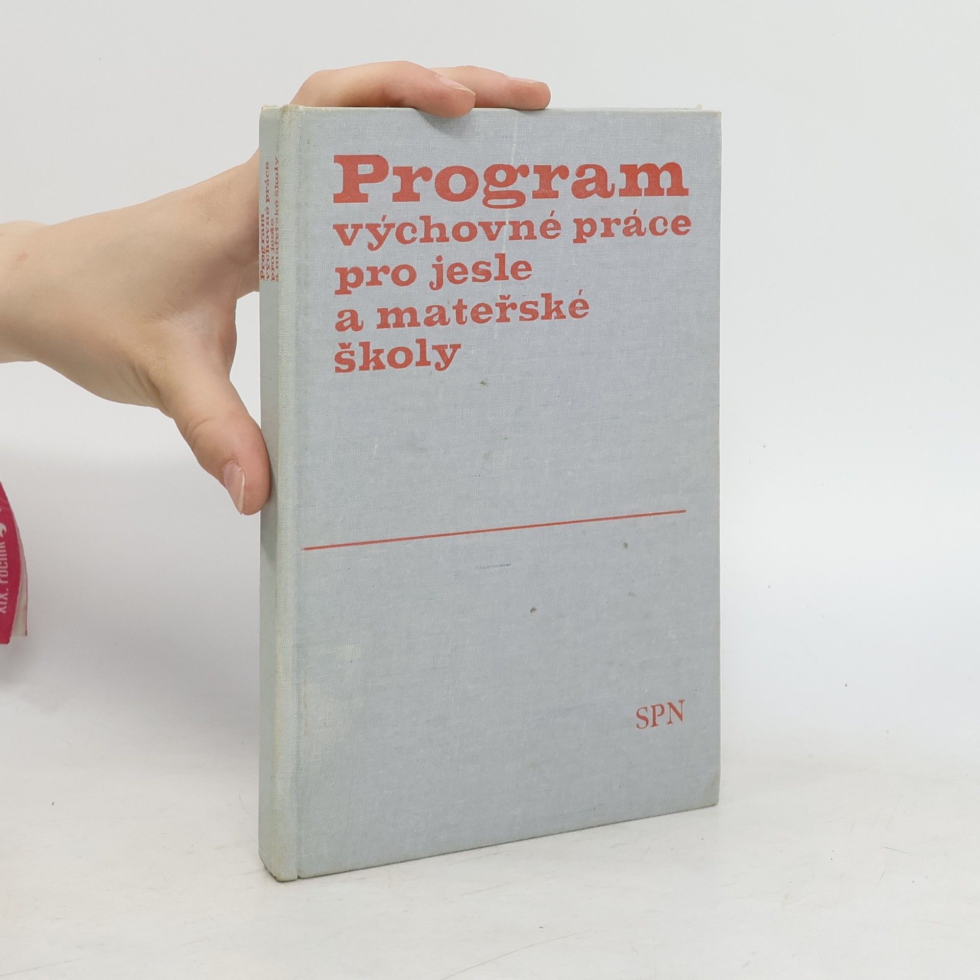 Kolektiv autorů Program výchovné práce pro jesle a mateřské školy
