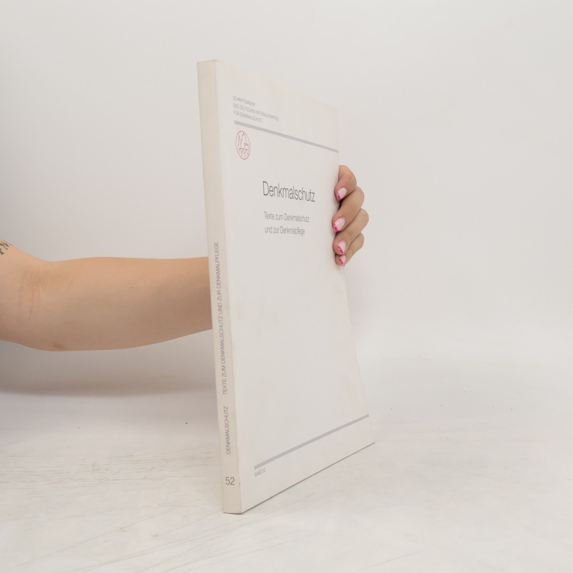 Autorenkollektiv Denkmalschutz: Texte zum Denkmalschutz und zur Denkmalpflege. Band 52