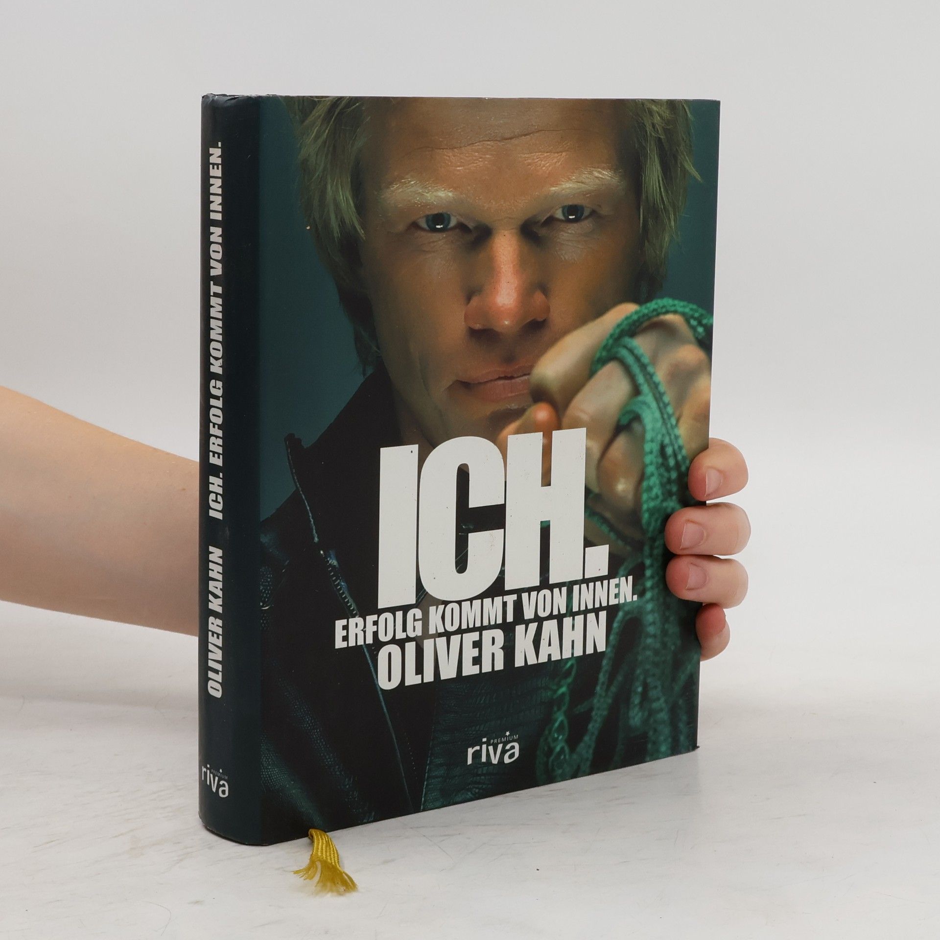 Oliver Kahn Ich. Erfolg kommt von innen