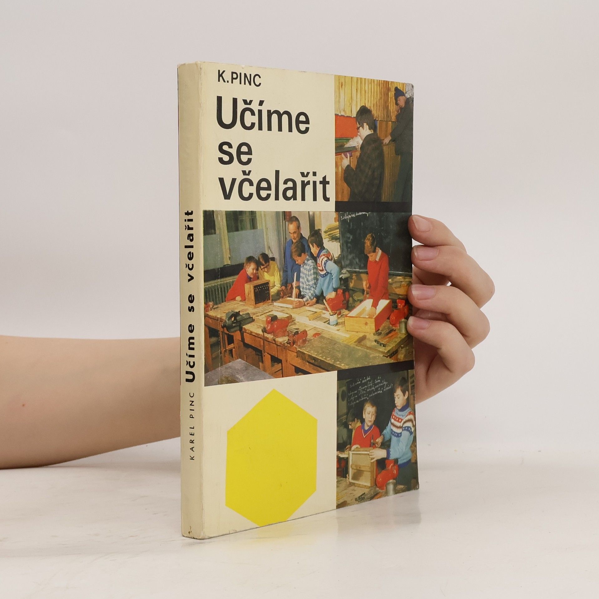Karel Pinc Učíme se včelařit