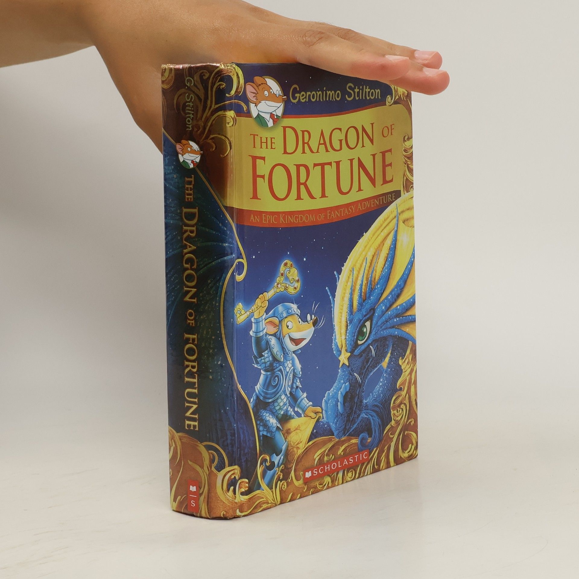 Elisabetta Dami The Dragon of Fortune (Geronimo Stilton and the Kingdom of Fantasy: Special Edition #2), 2: An Epic Kingdom of Fantasy Adventure