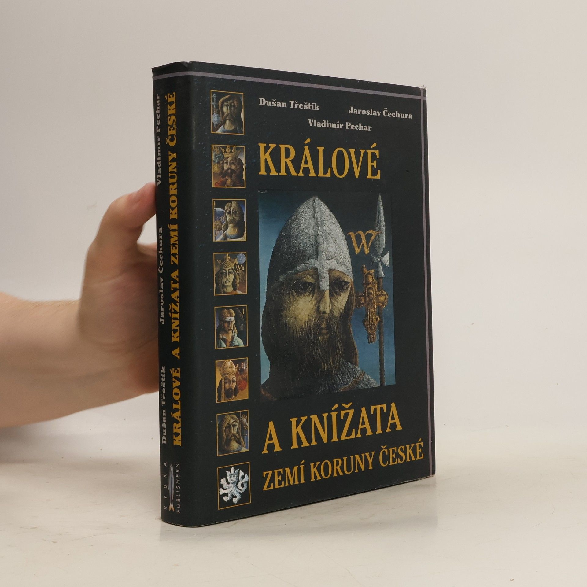 Dušan Třeštík Králové a knížata zemí Koruny české