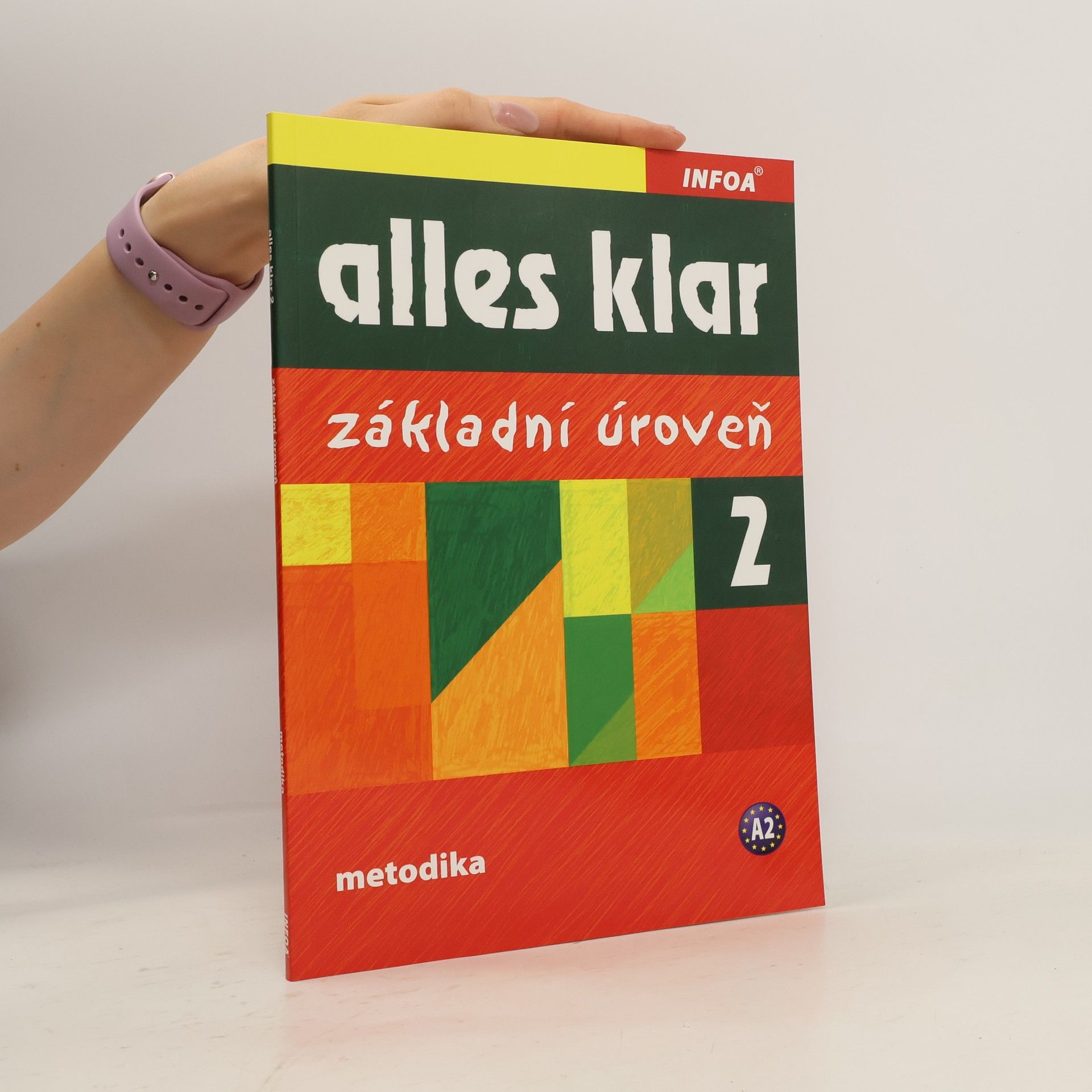 Autorenkollektiv Alles klar 2. Základní úroveň. Kurz německého jazyka pro střední školy.