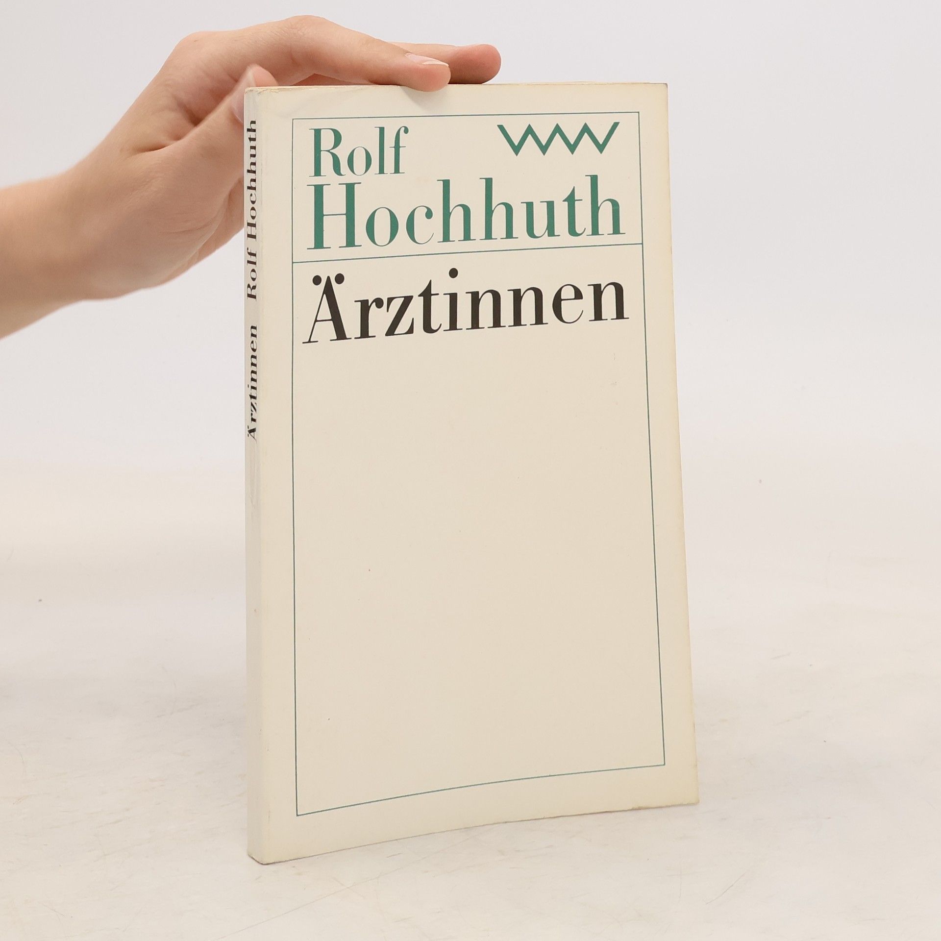 Rolf Hochhuth Ärztinnen