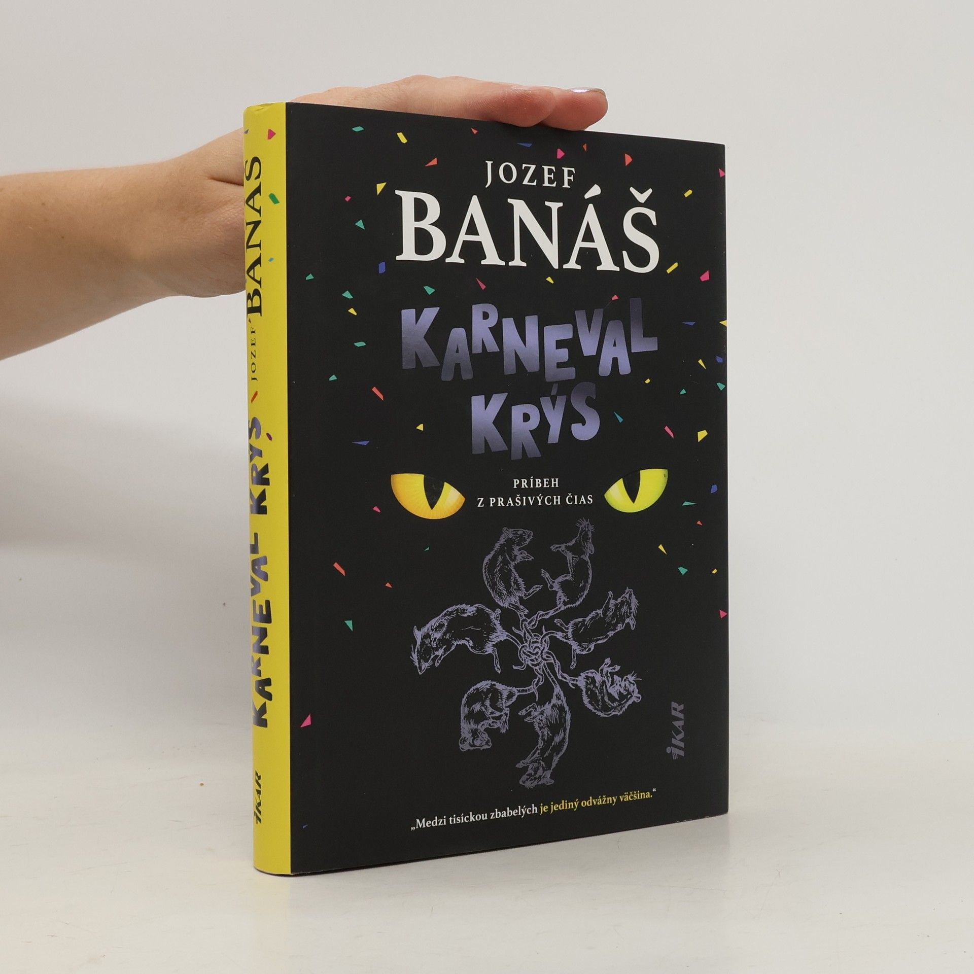 Jozef Banáš Karneval krýs. Príbeh z prašivých čias