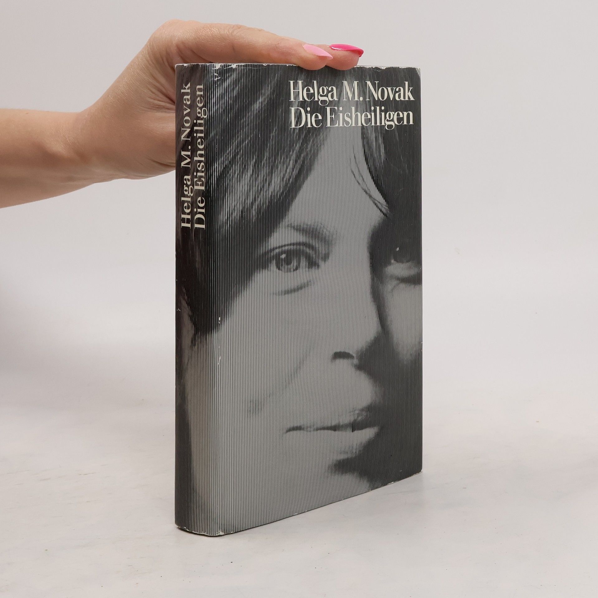 Helga M. Novak Die Eisheiligen