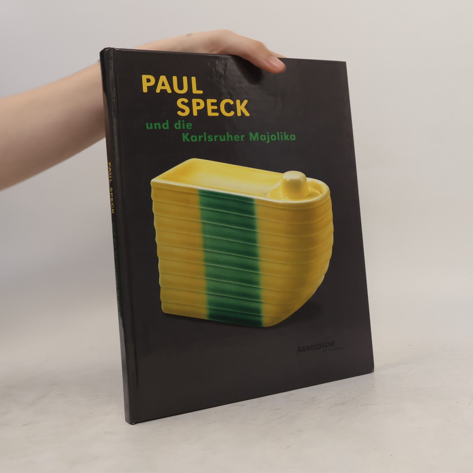 Paul Speck Paul Speck und die Karlsruher Majolika