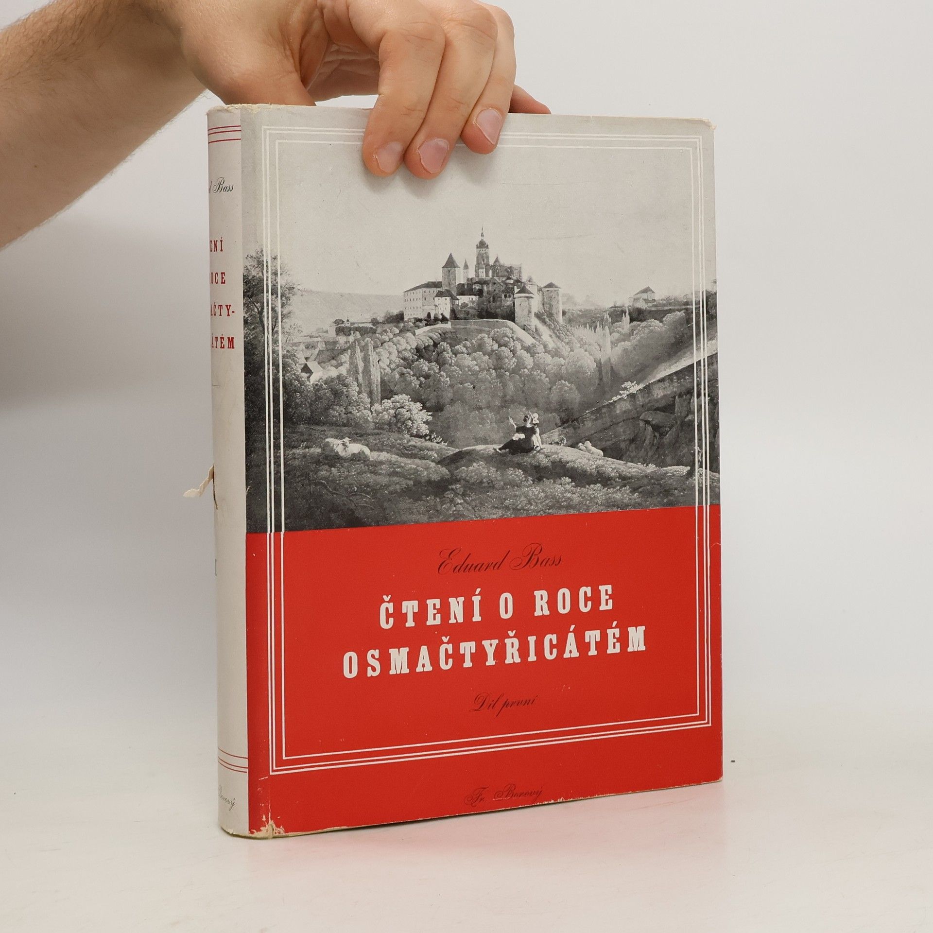 Eduard Bass Čtení o roce osmačtyřicátém. Díl první