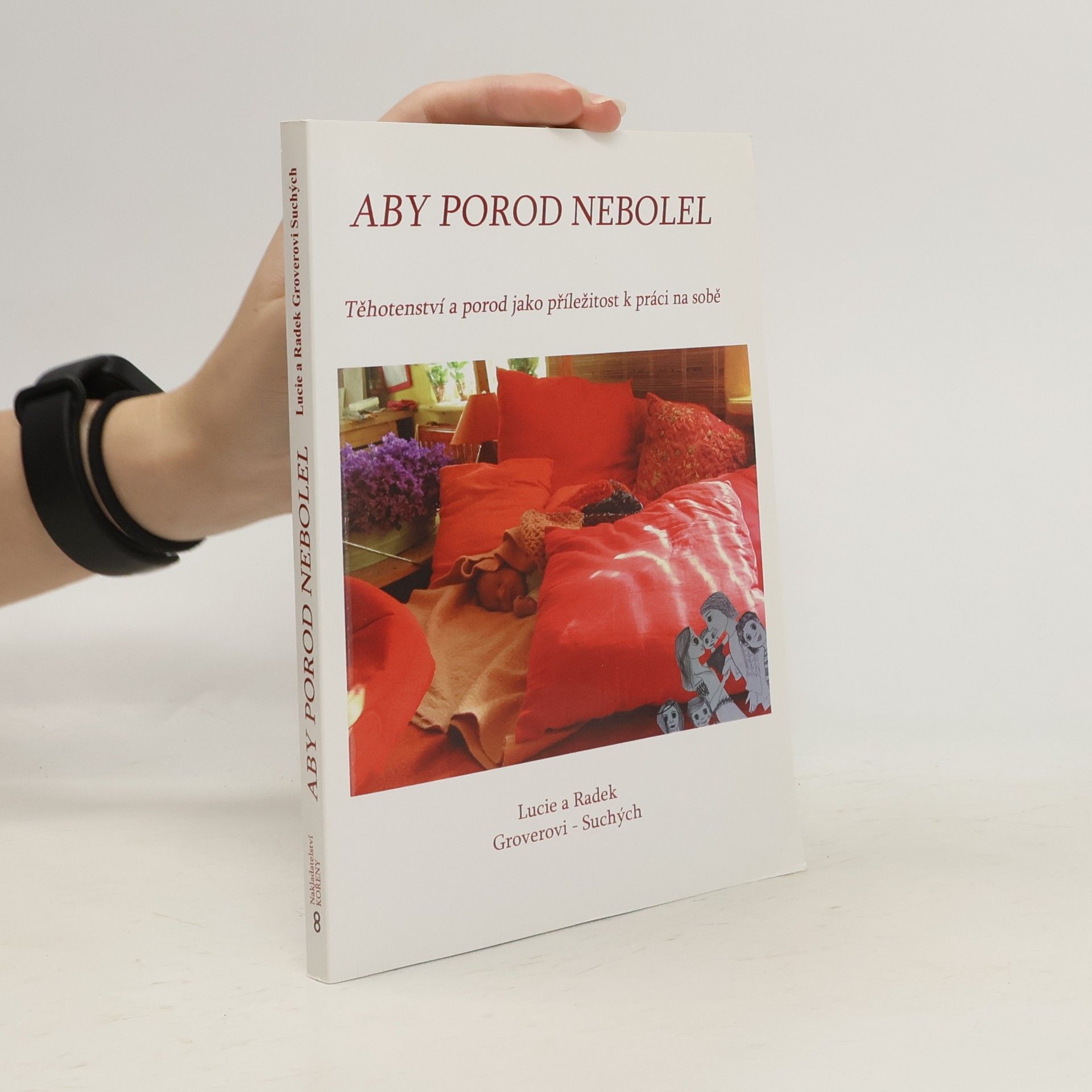 Lucie Suchá Groverová Aby porod nebolel