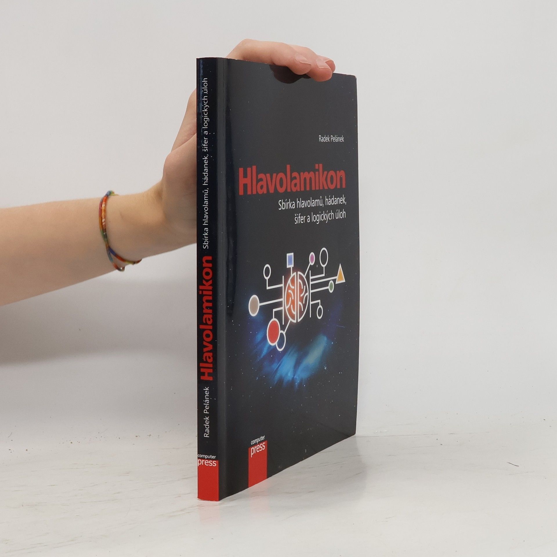 Radek Pelánek Hlavolamikon. Sbírka hlavolamů, hádanek, šifer a logických úloh