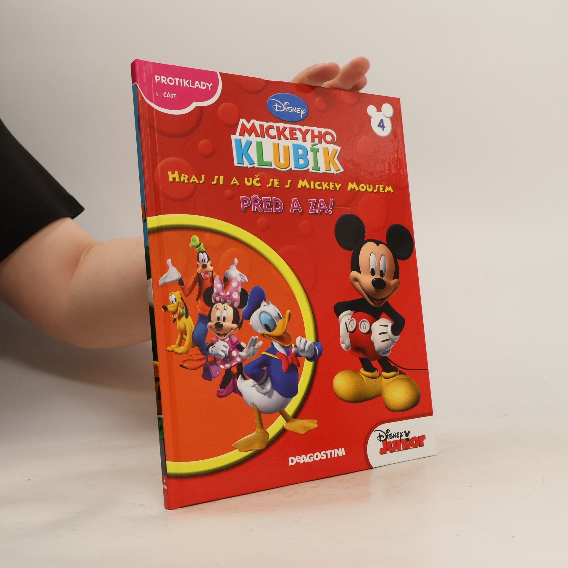 Walt Disney Mickeyho klubík. Hraj si a uč se s Mickey Mousem 4. Před a za!