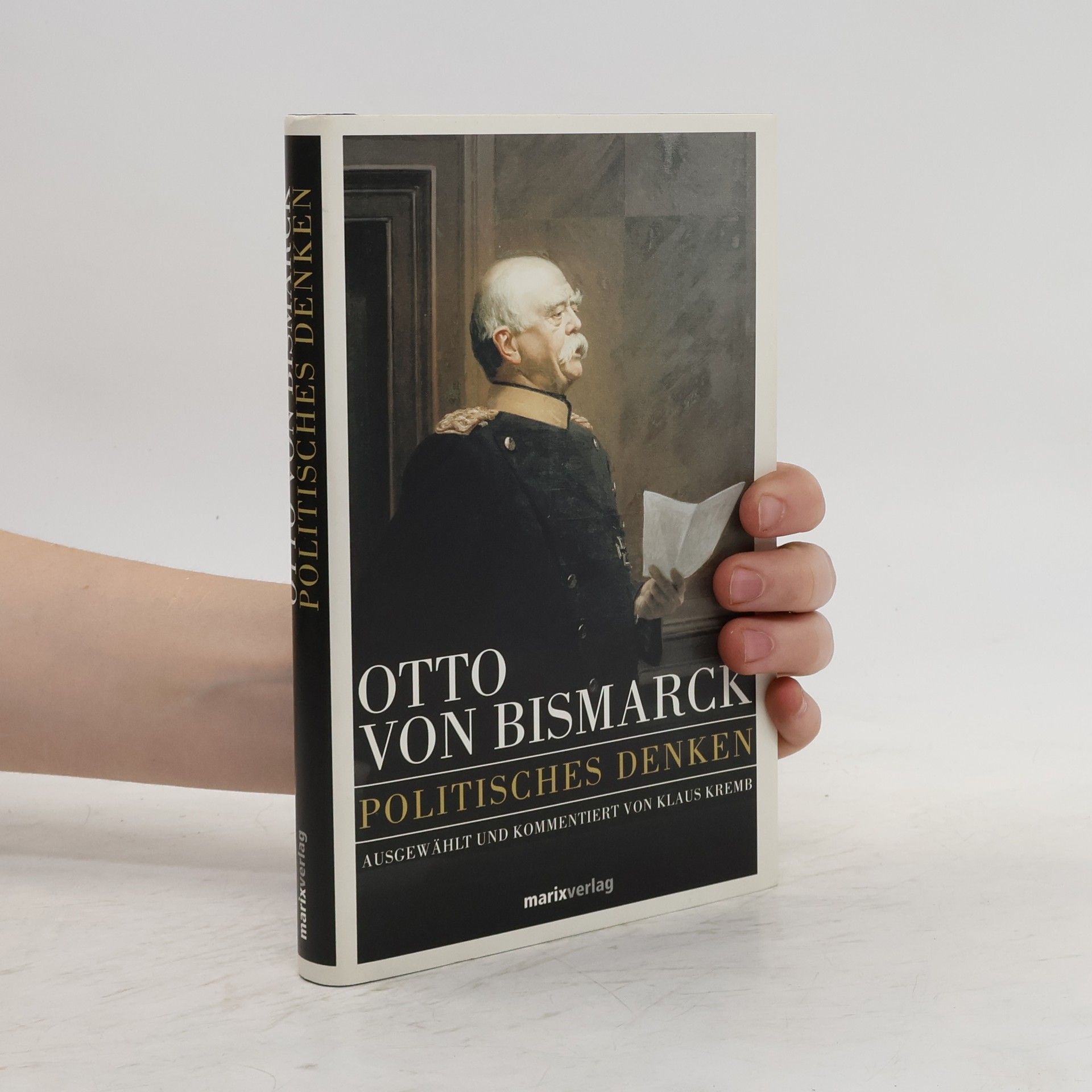 Otto von Bismarck Politisches Denken