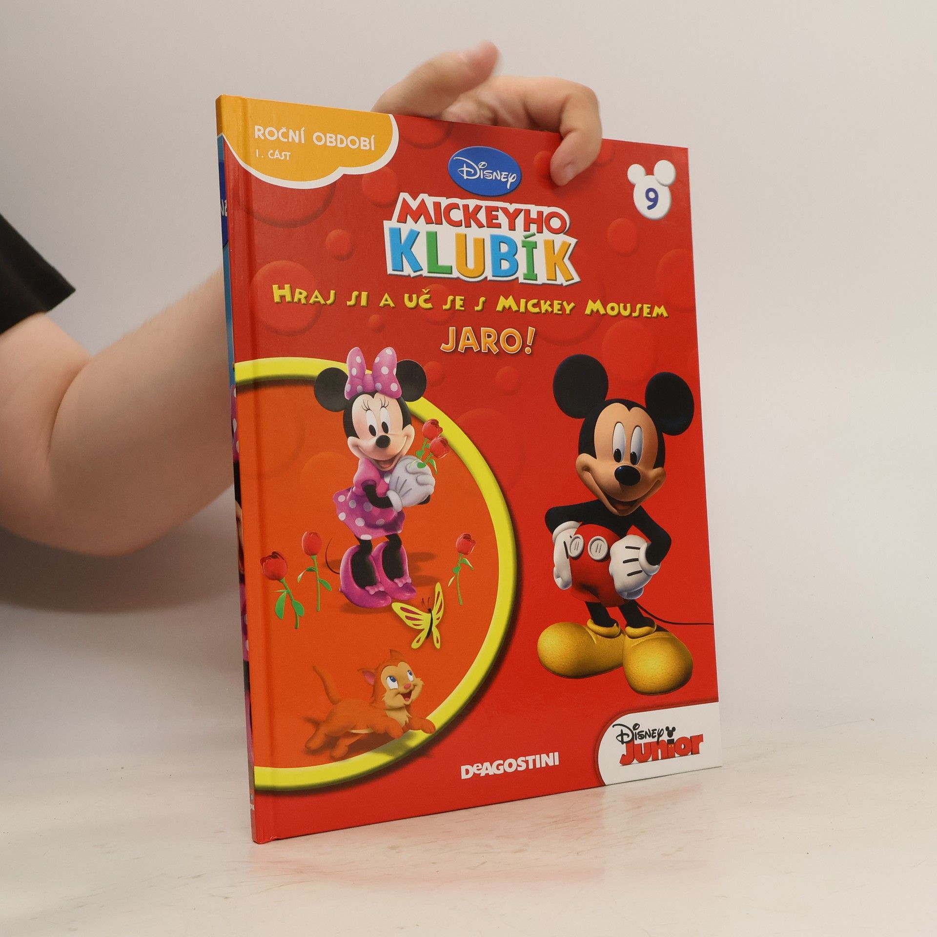 Autorenkollektiv Mickeyho Klubík. Hraj si a uč se s Mickey Mousem 9. Jaro!