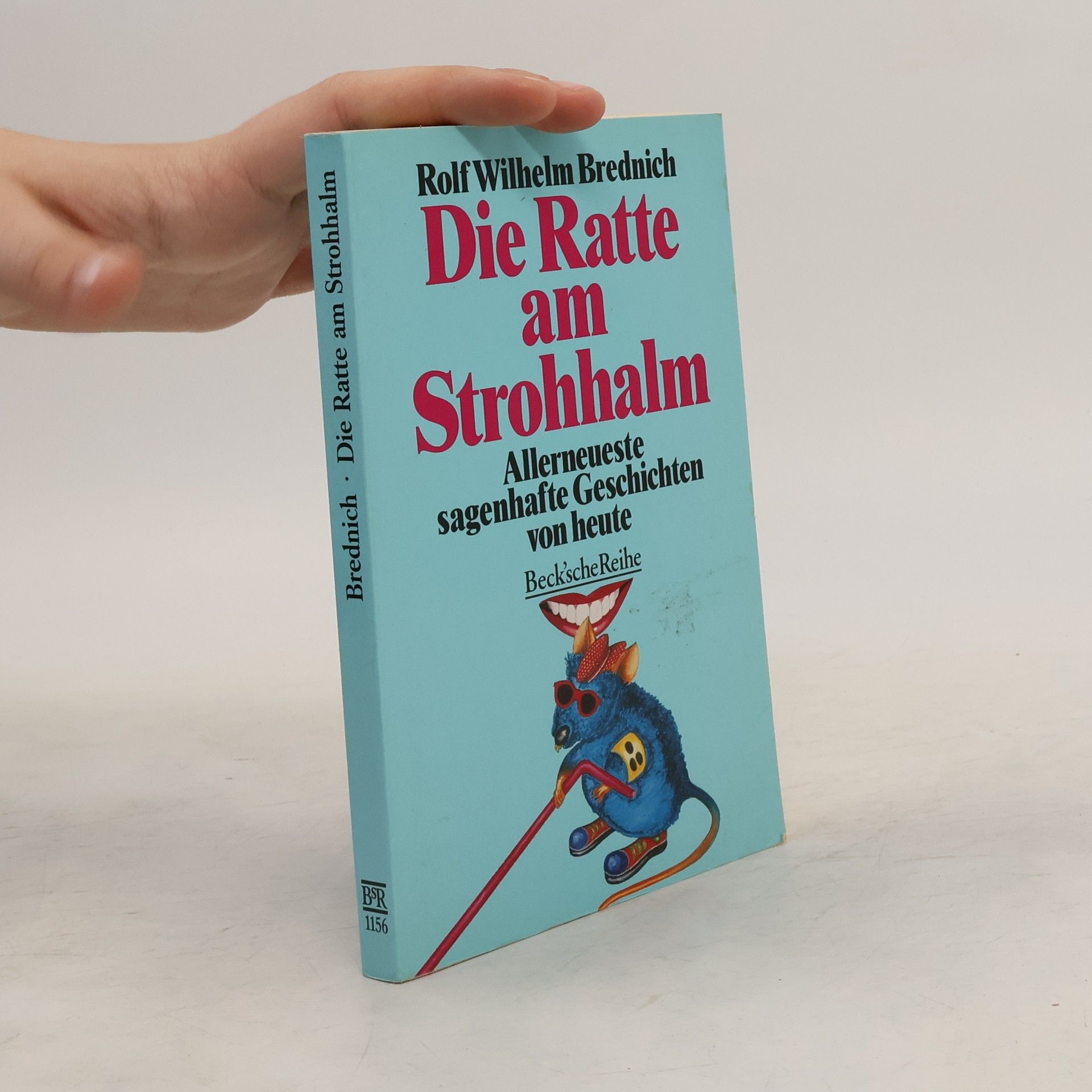 Rolf Wilhelm Brednich Die Ratte am Strohhalm
