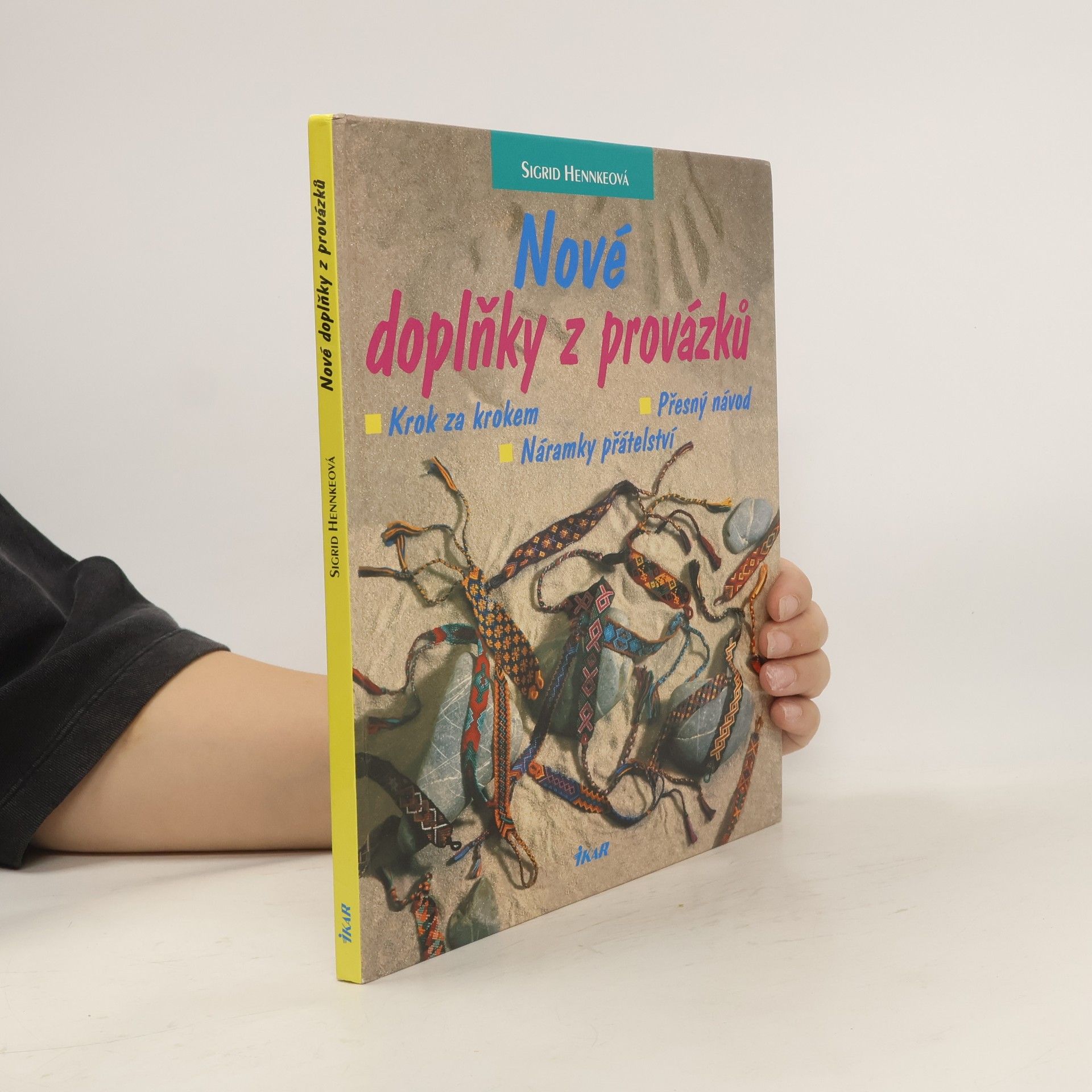 Sigrid Hennke Nové doplňky z provázků