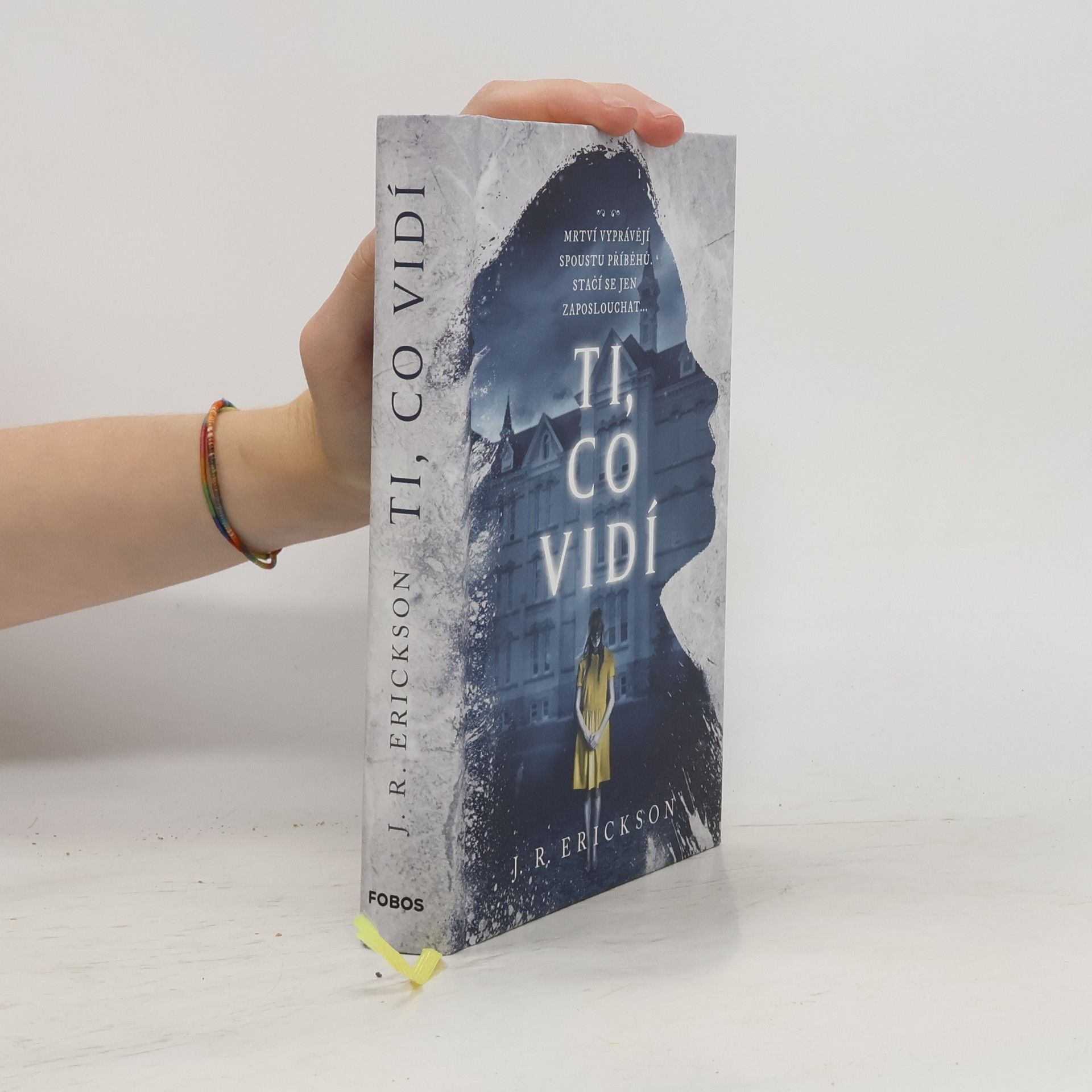 J. R. Erickson Ti, co vidí