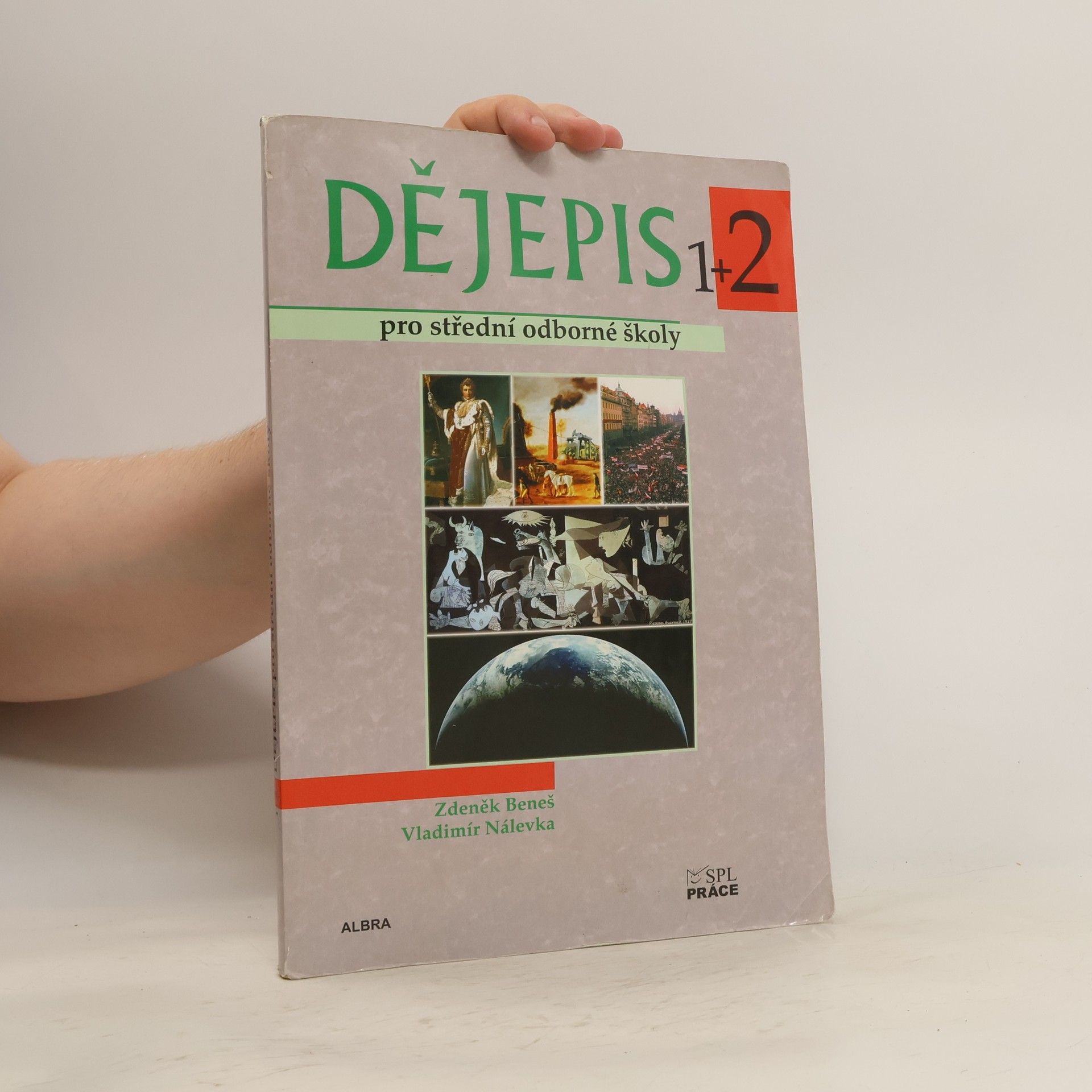 Zdeněk Beneš Dějepis pro střední odborné školy. 1+2
