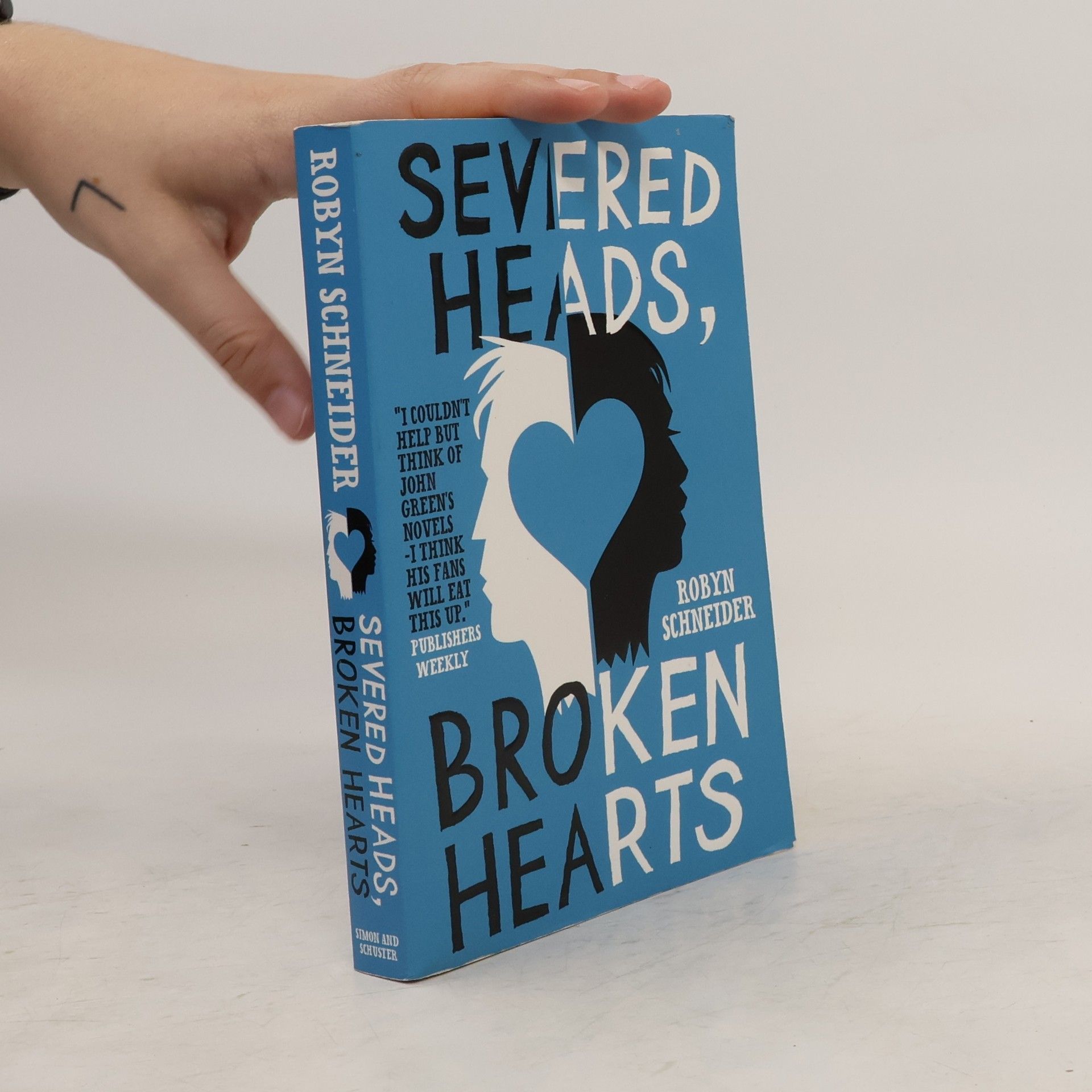 Robyn Schneider Severed Heads, Broken Hearts
