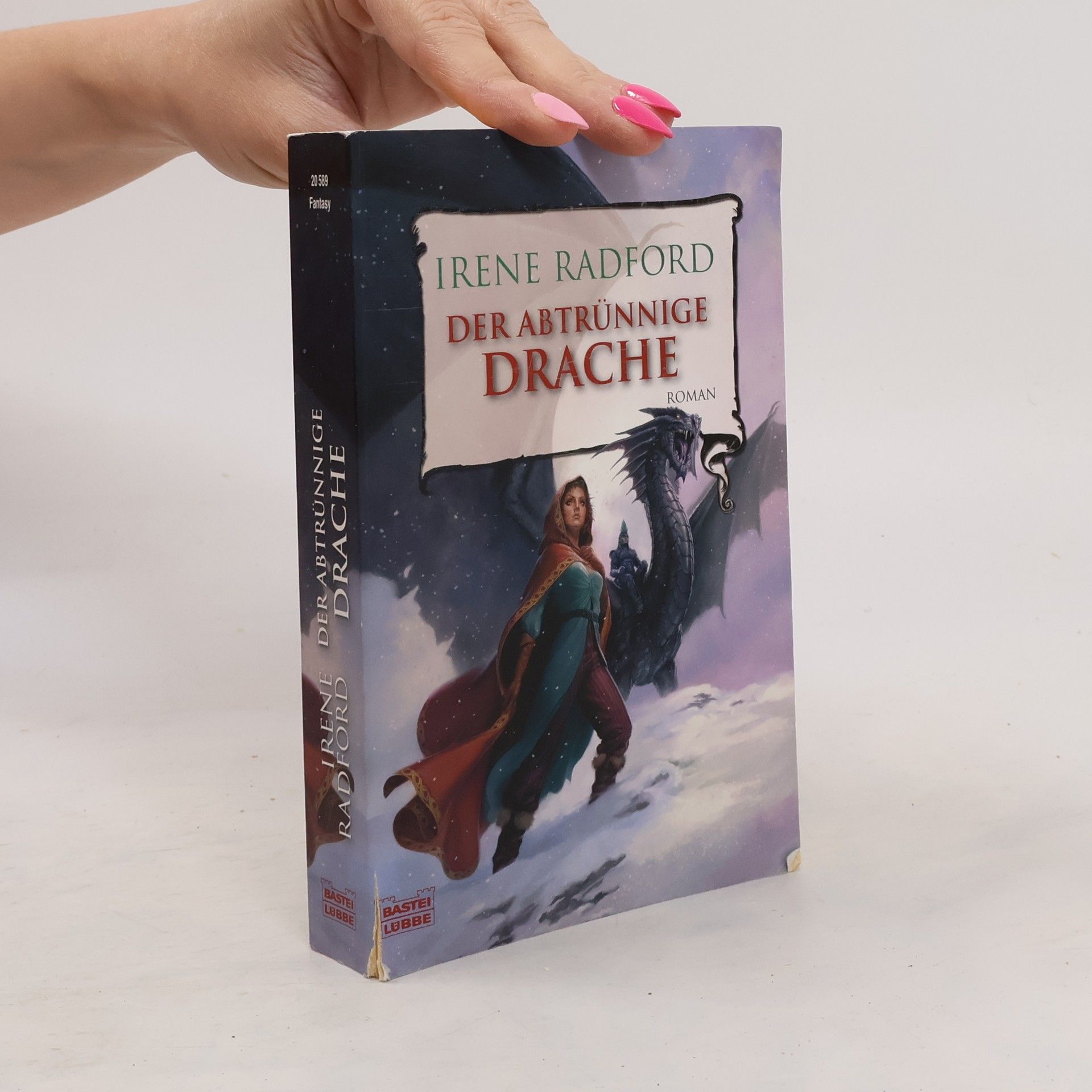Irene Radford Der abtrünnige Drache