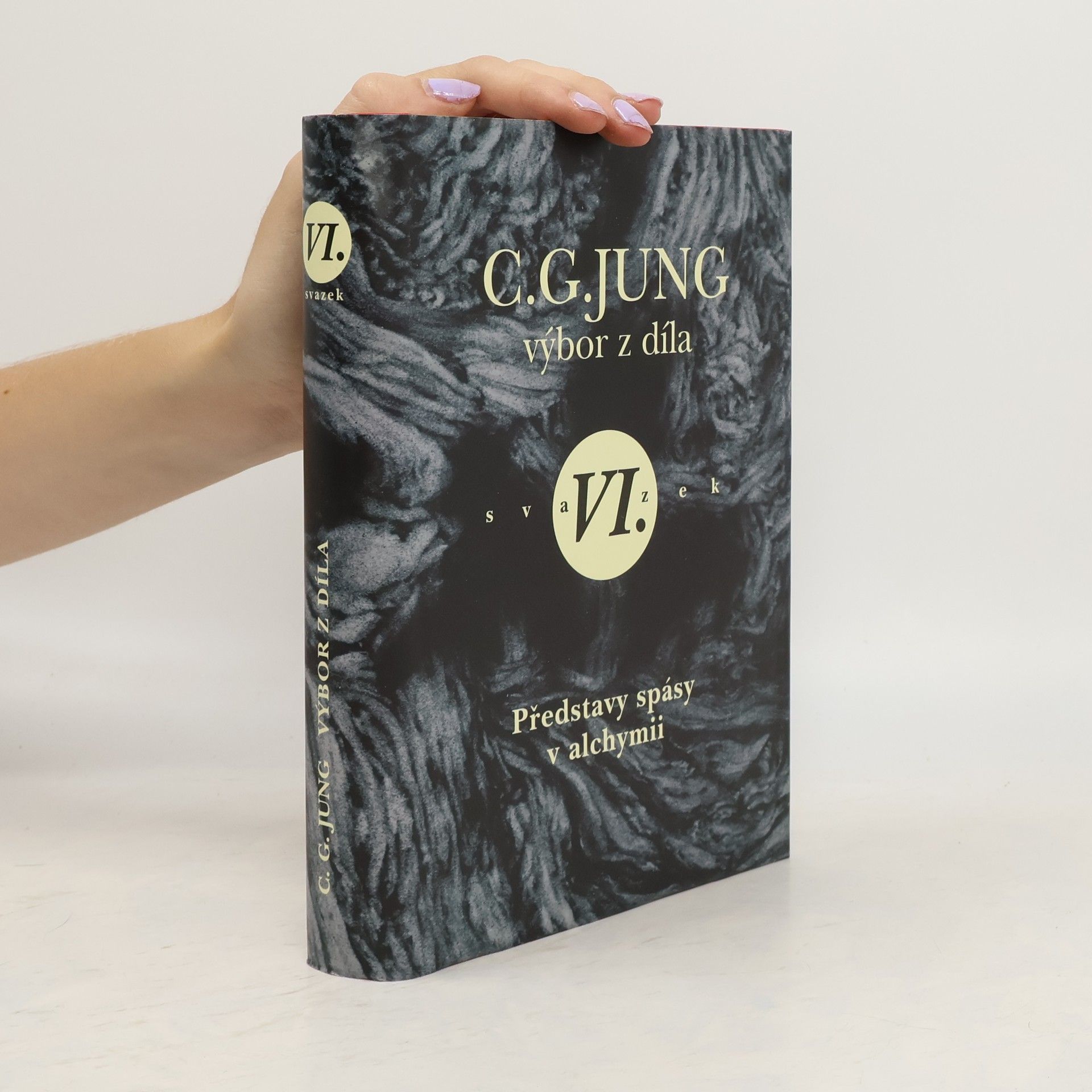 Carl Jung Představy spásy v alchymii. Výbor z díla. Svazek VI.