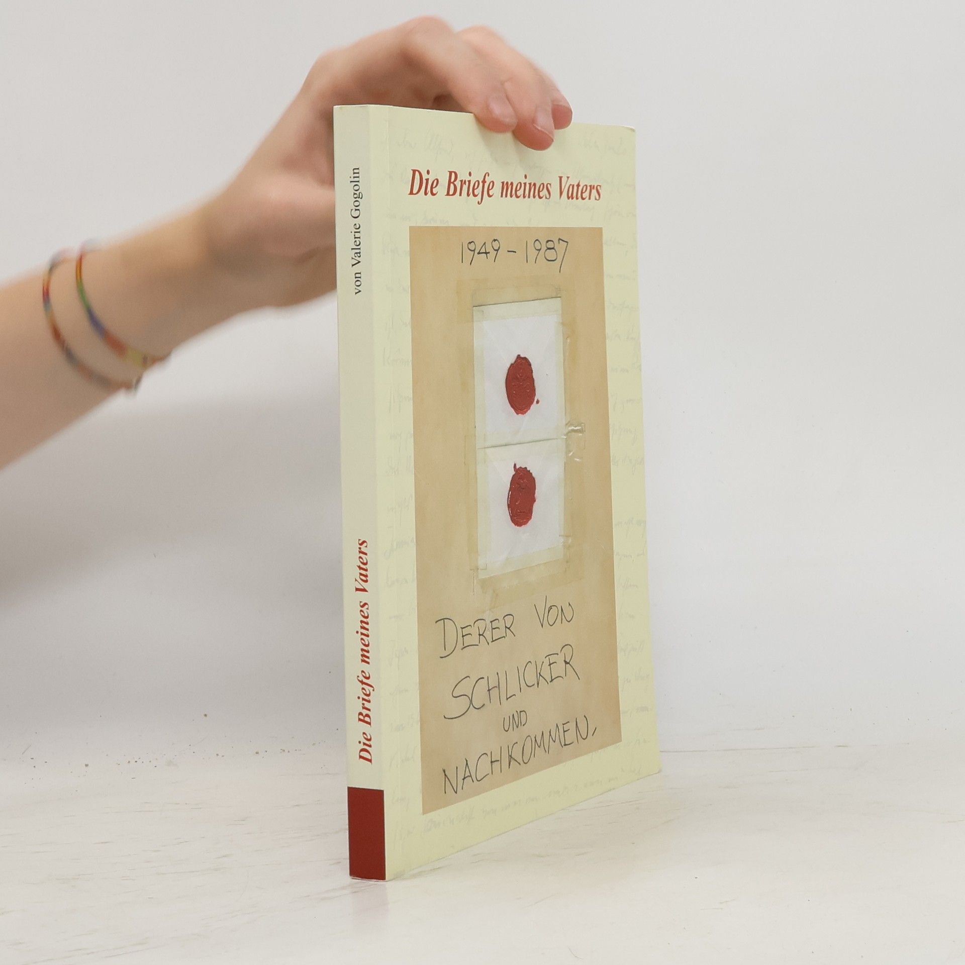 Valerie Gogolin Die Briefe meines Vaters