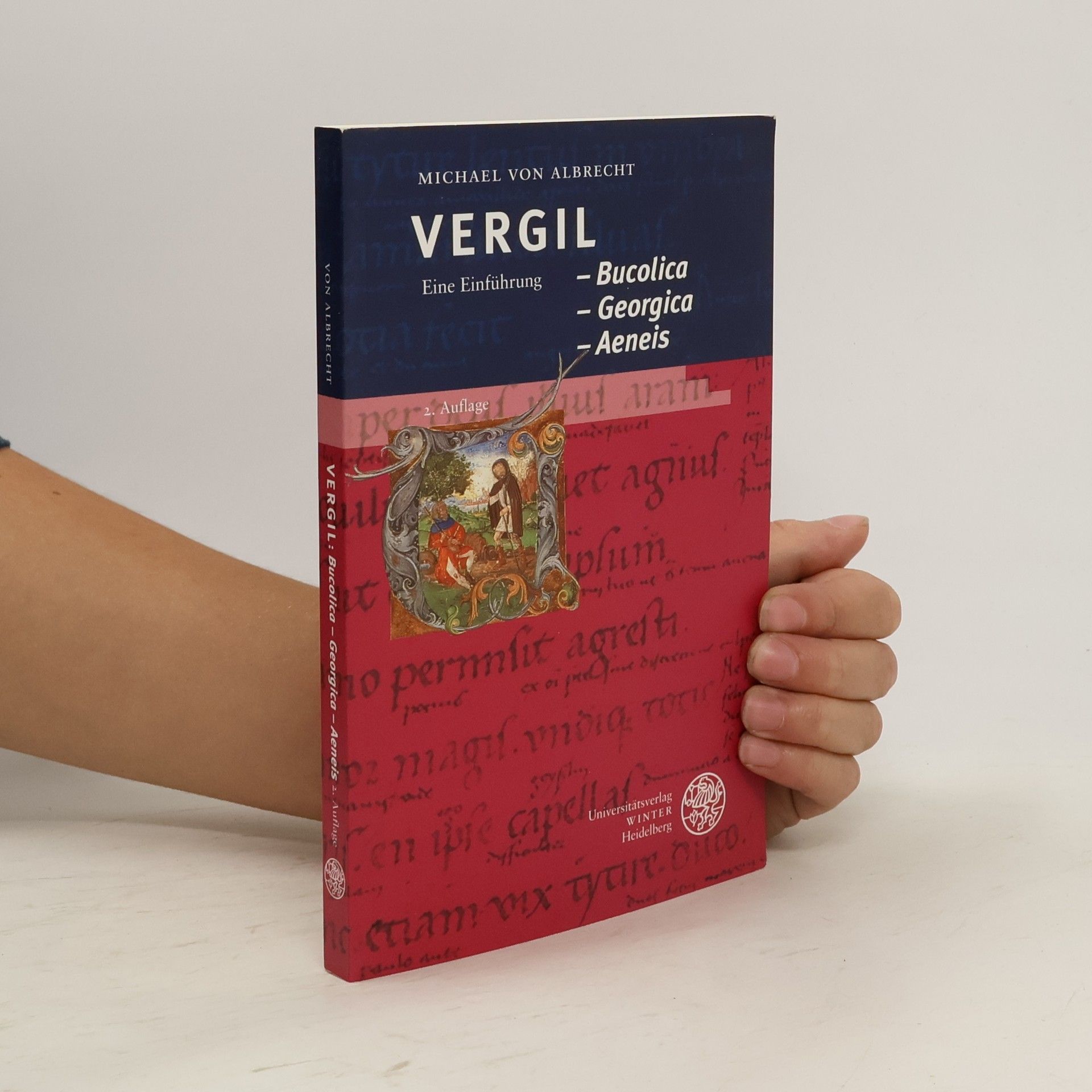 Michael von Albrecht Vergil Bucolica, Georgica, Aeneis