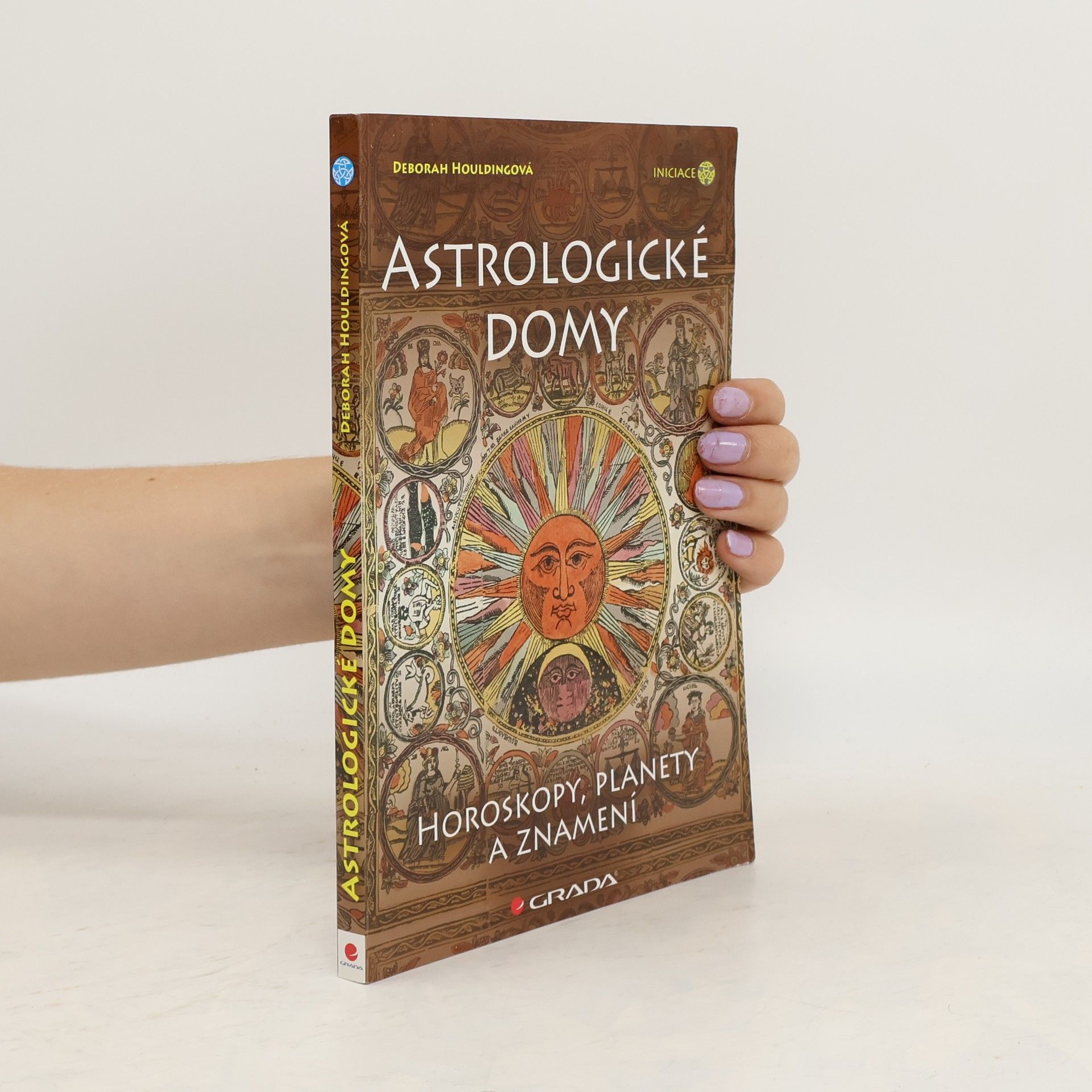 Deborah Houlding Astrologické domy - horoskopy, planety a znamení