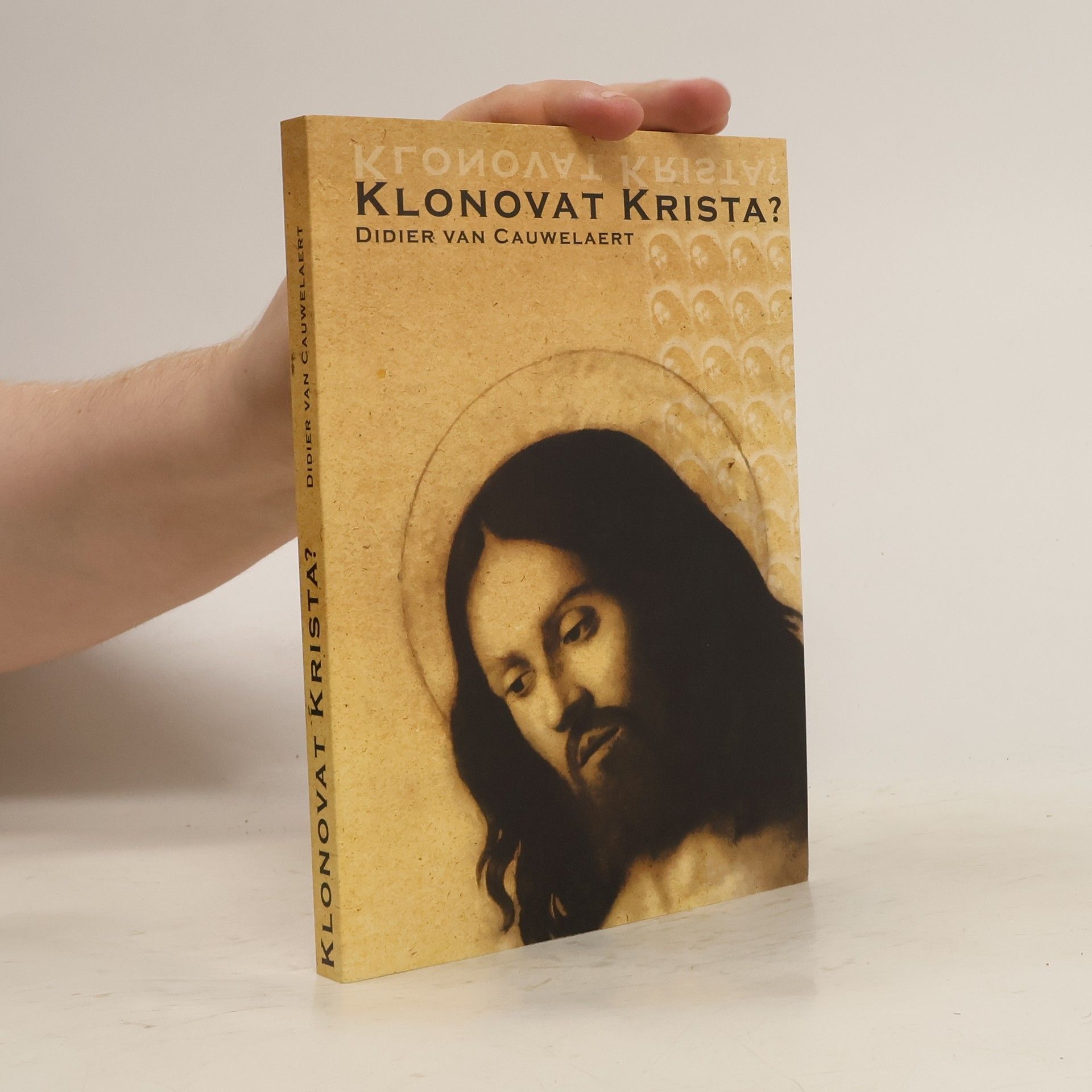 Didier van Cauwelaert Klonovat Krista?