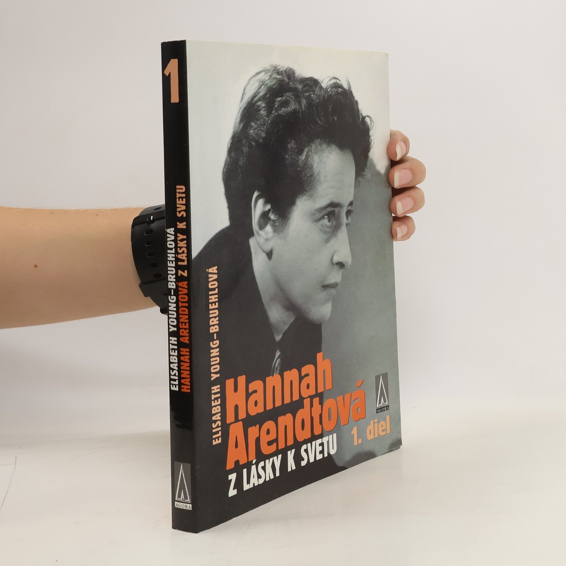 Elisabeth Young Bruehl Hannah Arendtová - Z lásky k svetu, 1. diel