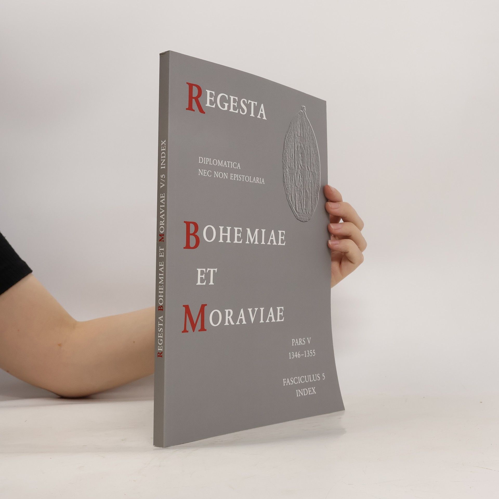 Jiří Spěváček Regesta diplomatica nec non epistolaria Bohemiae et Moraviae