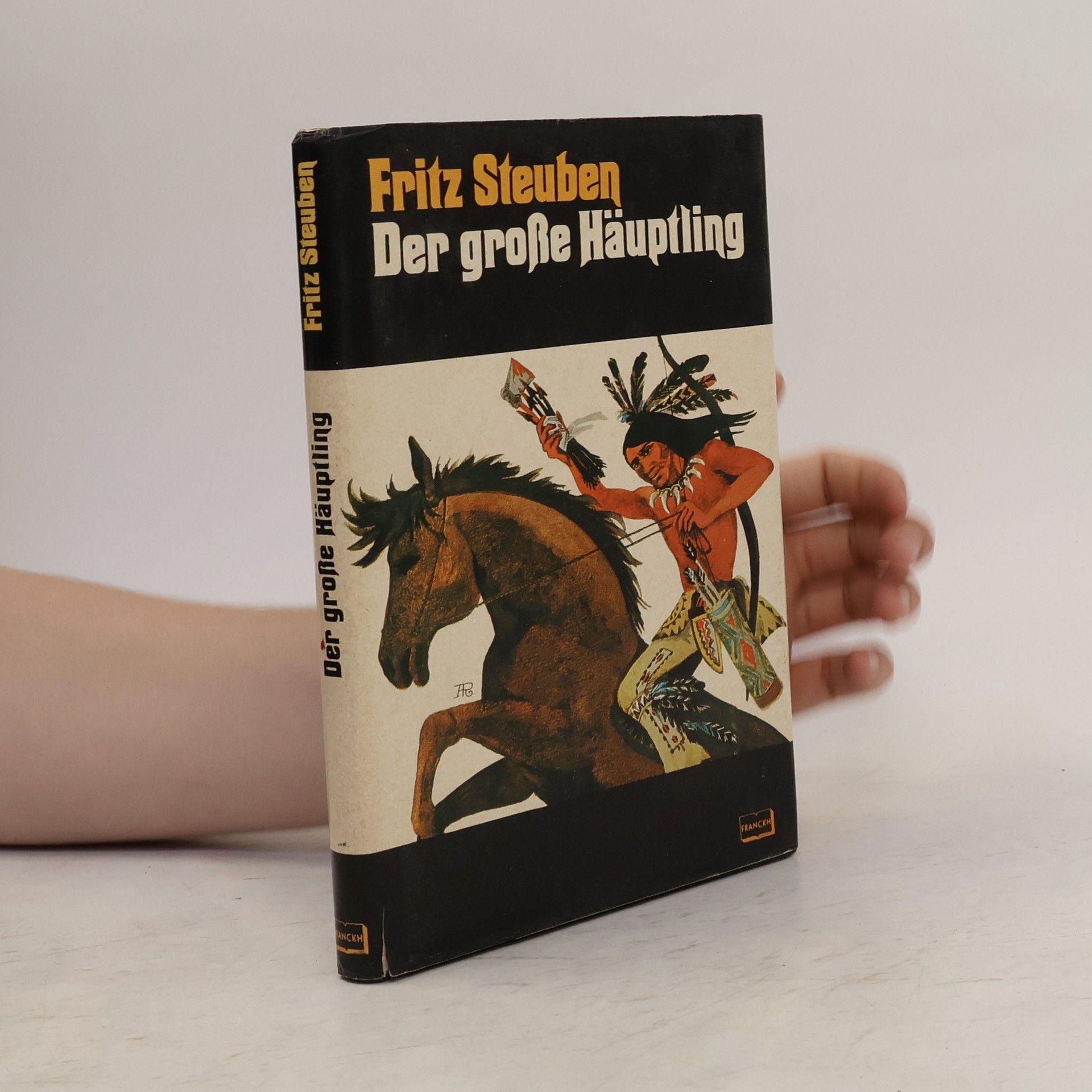 Fritz Steuben Der grosse Häuptling