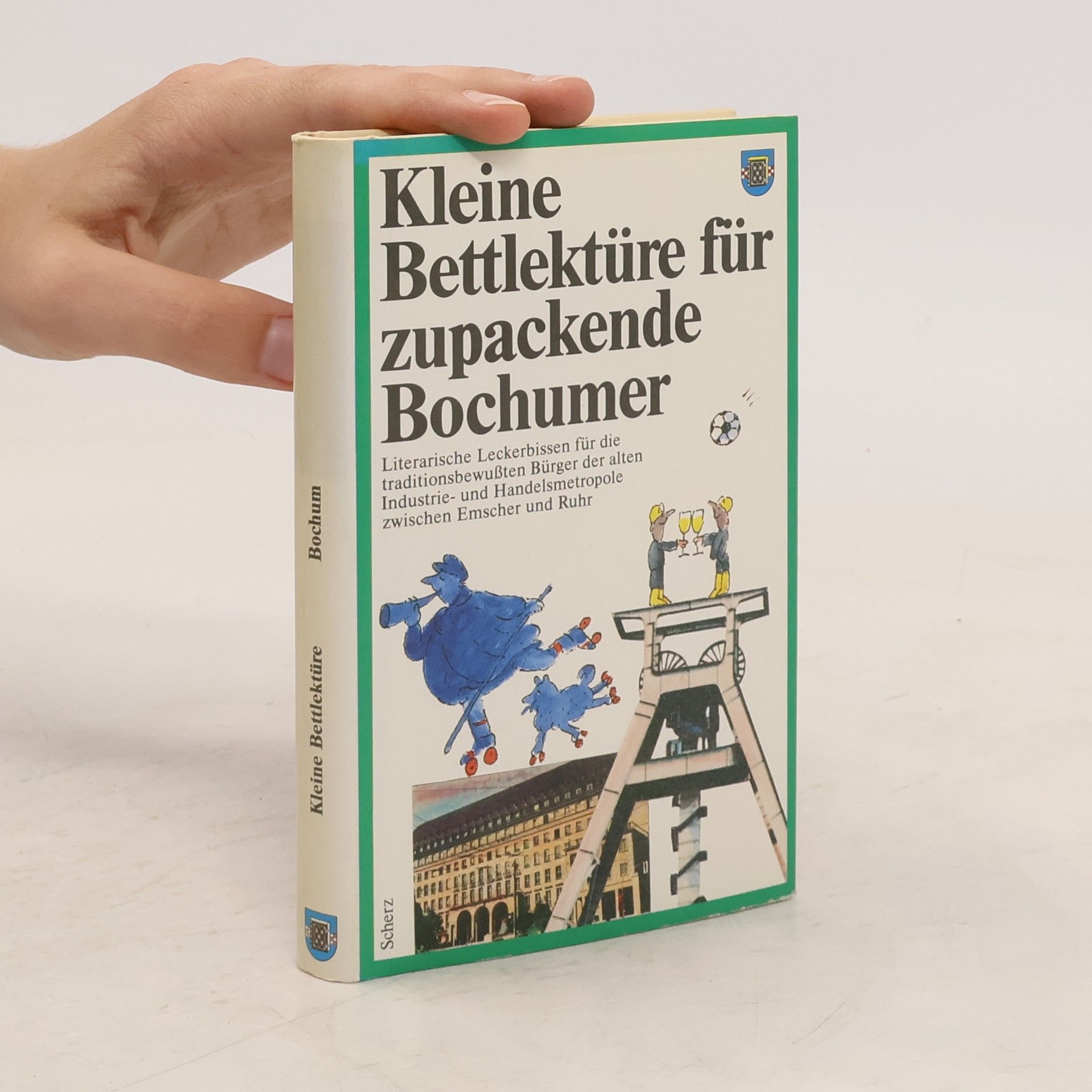 AA.VV. Kleine Bettlektüre für zupackende Bochumer