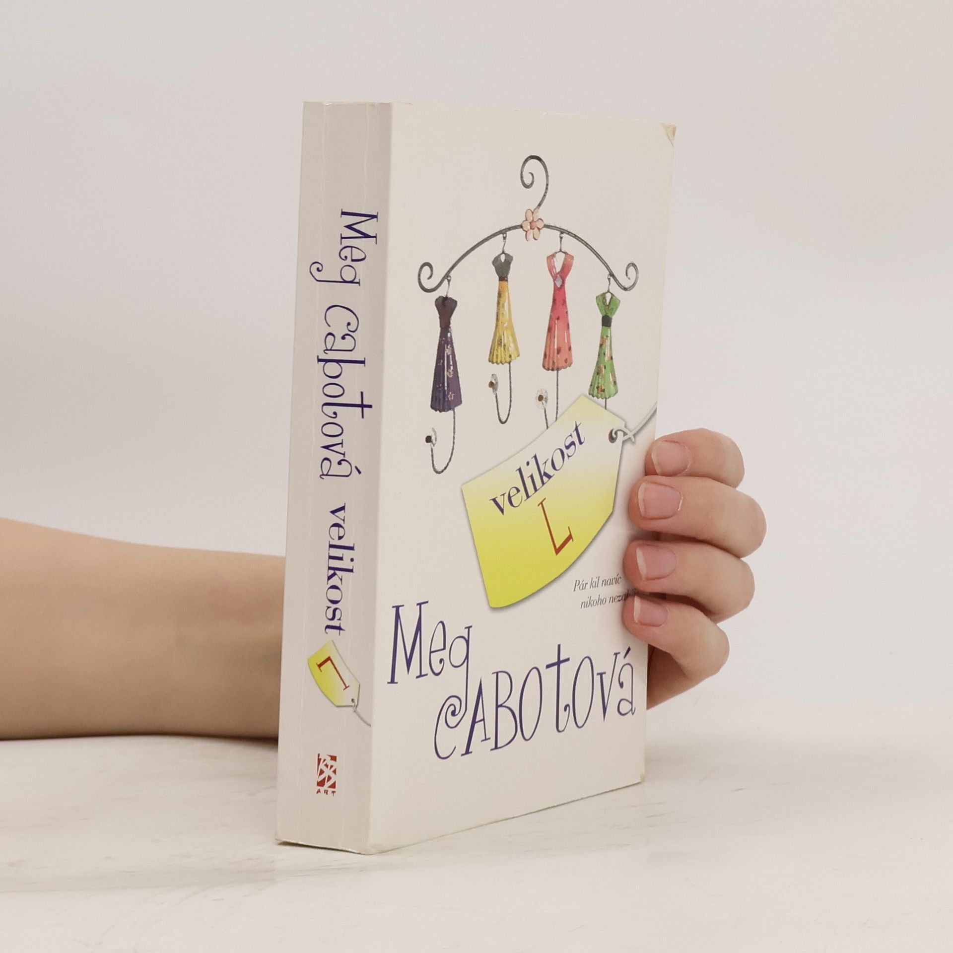 Meg Cabot Velikost L. Pár kil navíc nikoho nezabije