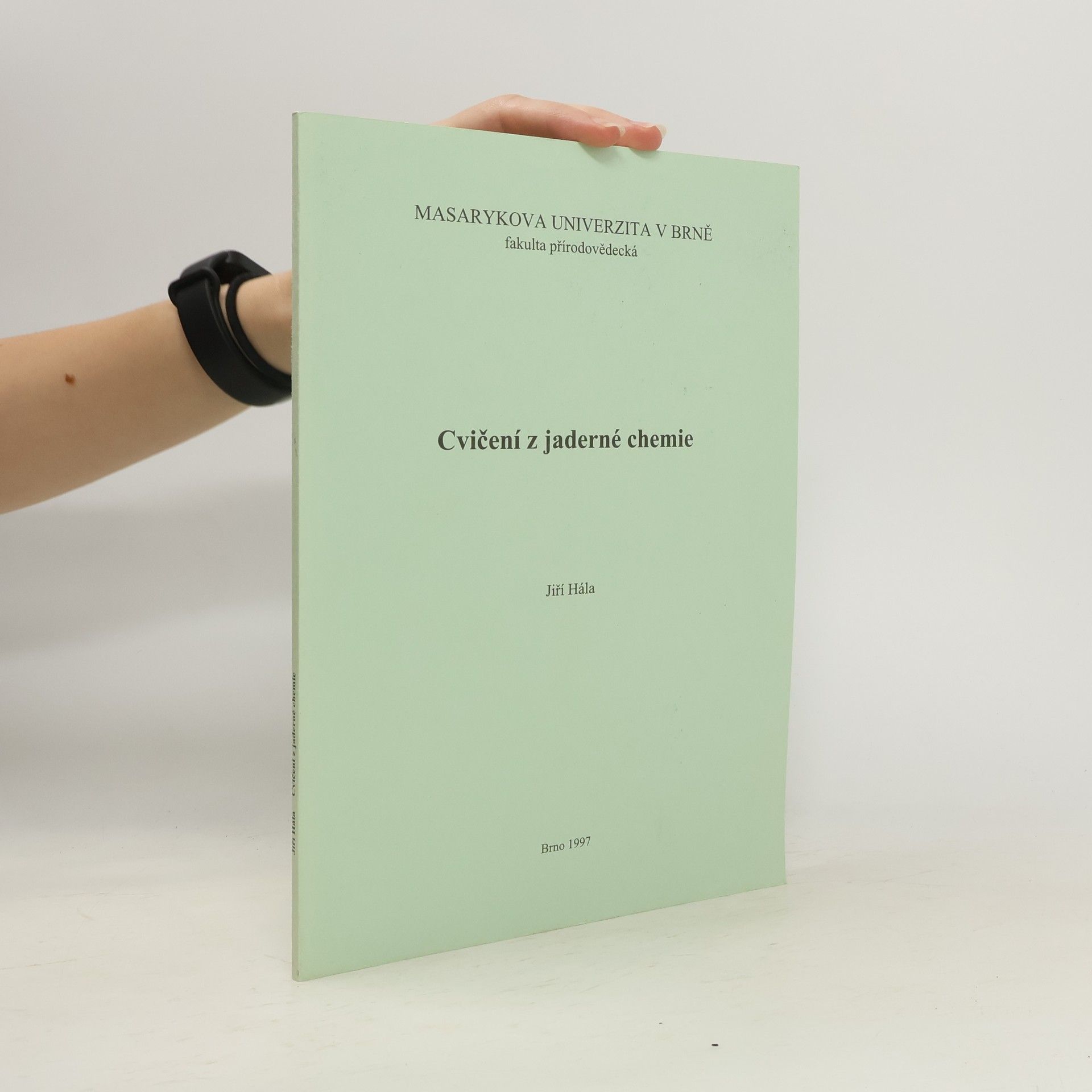 Jiří Hála Cvičení z jaderné chemie